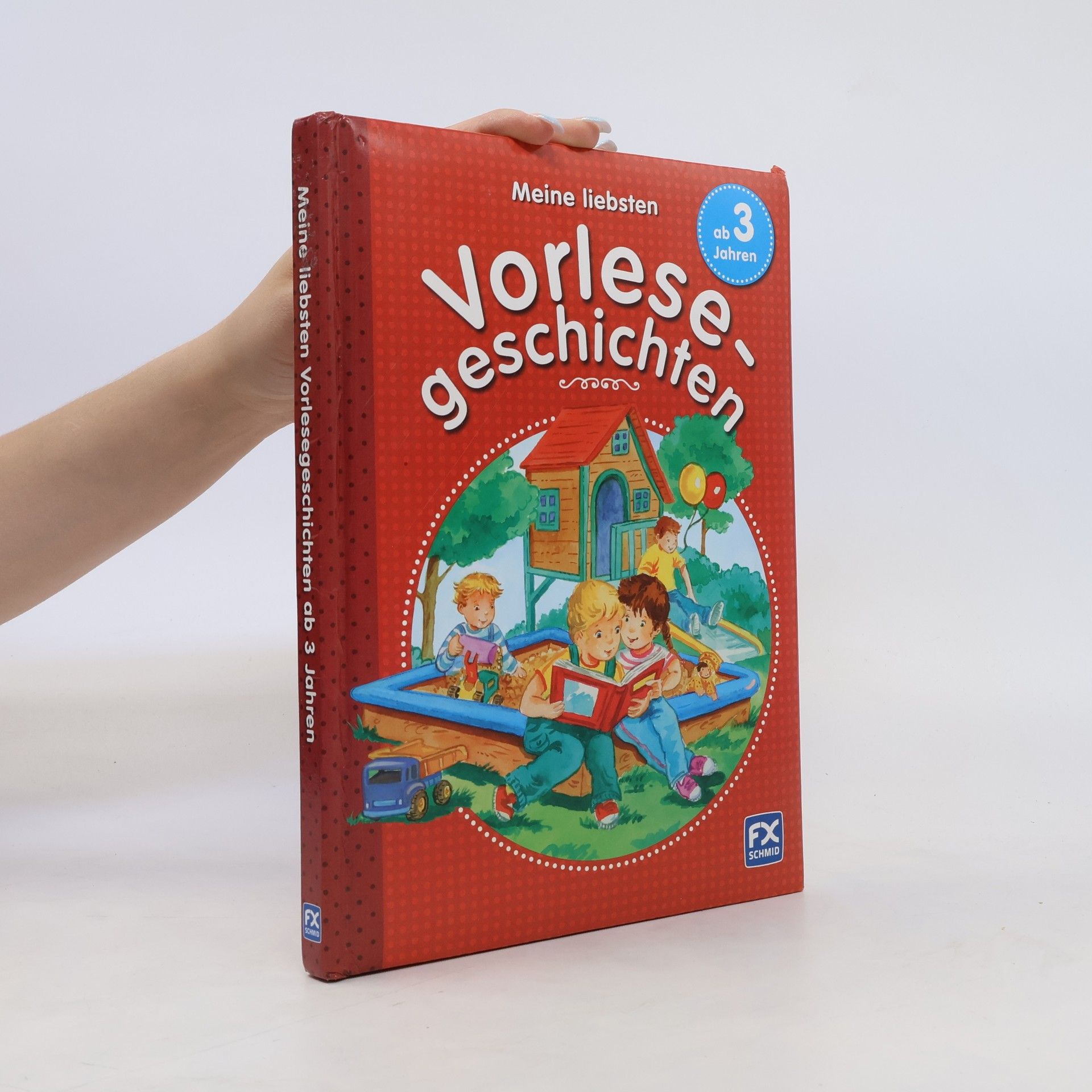 F. X. Schmid Meine liebsten Vorlesegeschichten ab 3 Jahren