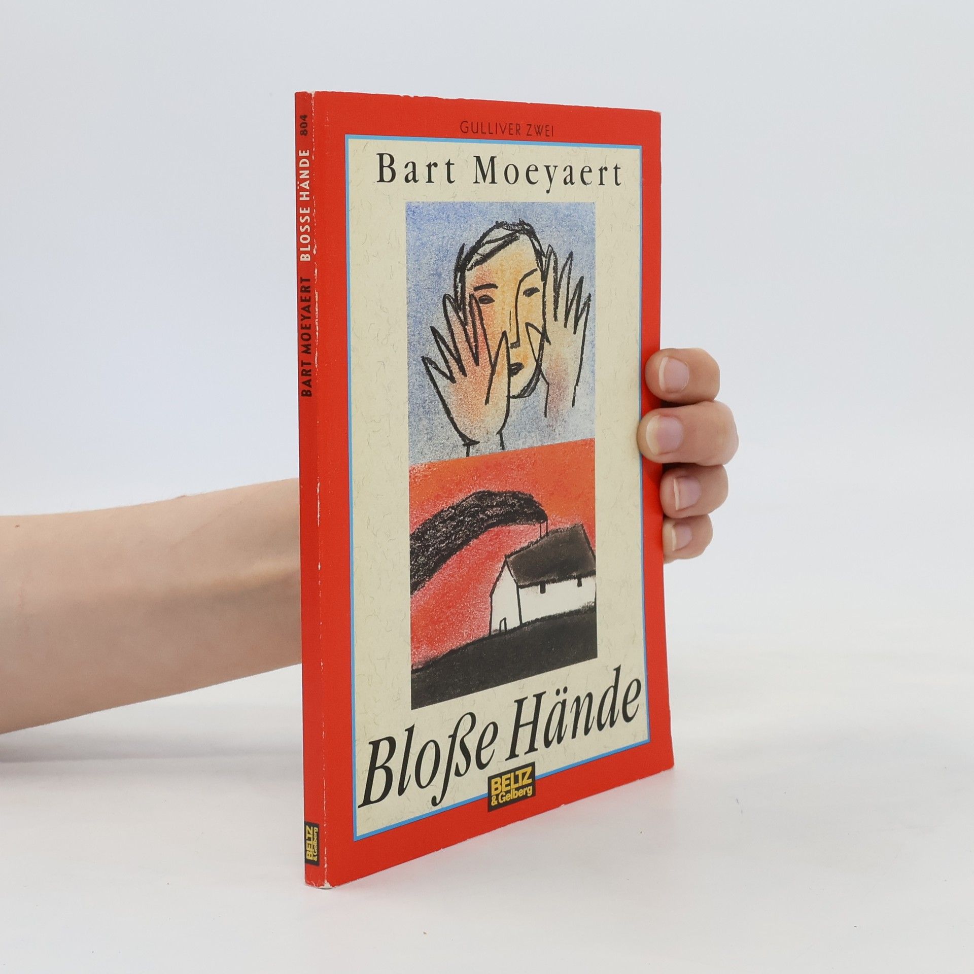 Bart Moeyaert Bloße Hände