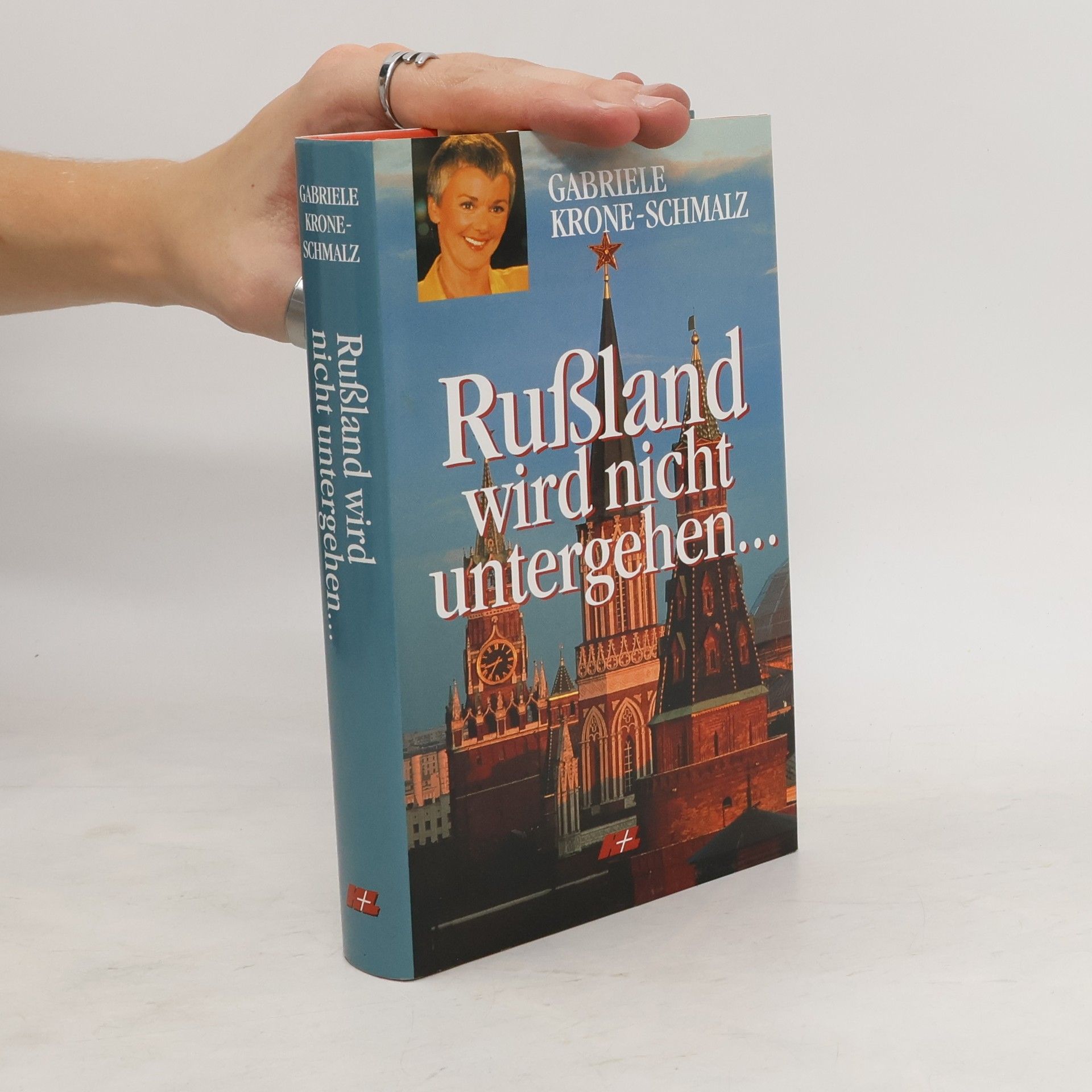 Gabriele Krone-Schmalz Rußland wird nicht untergehen...