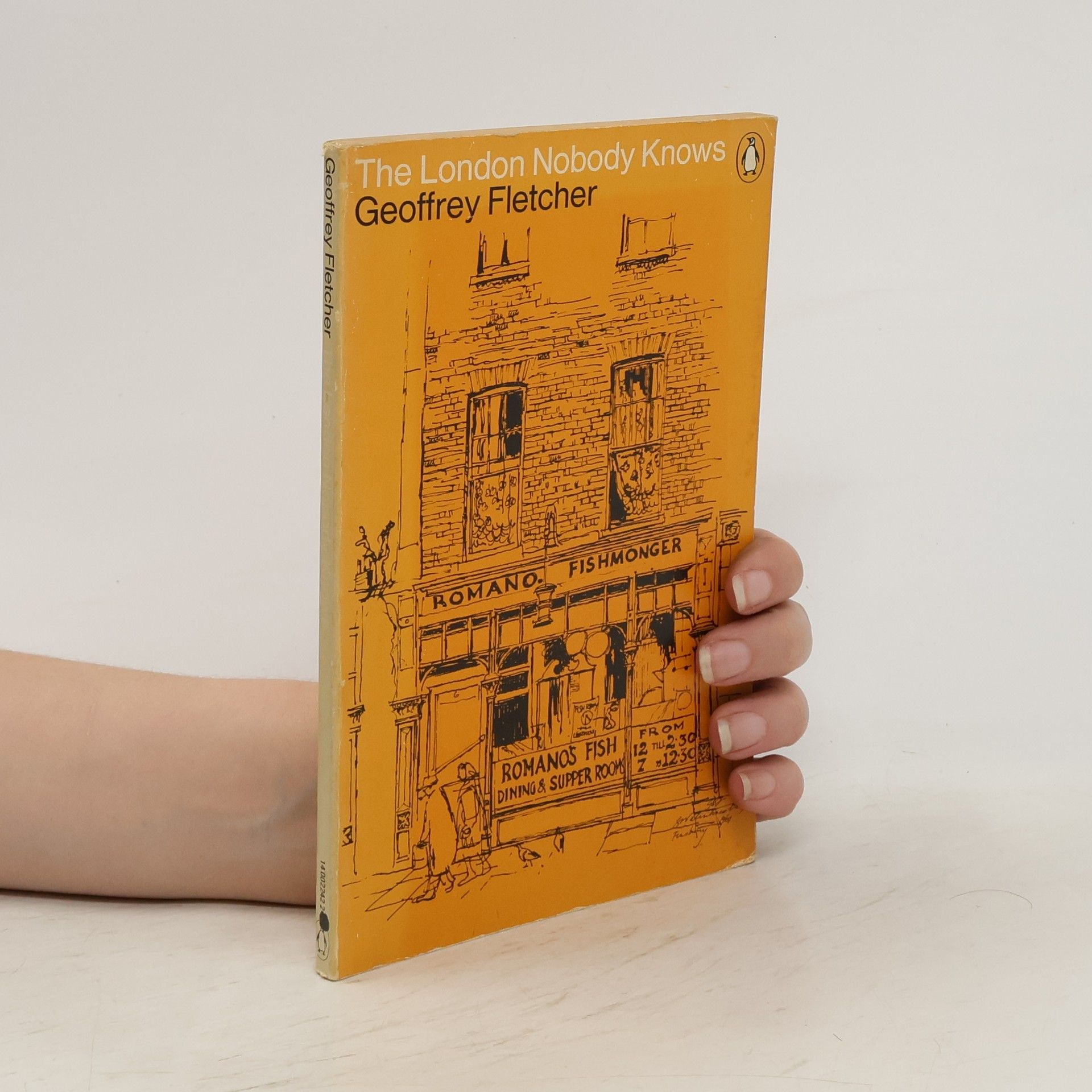 Geoffrey S. Fletcher The London Nobody Knows