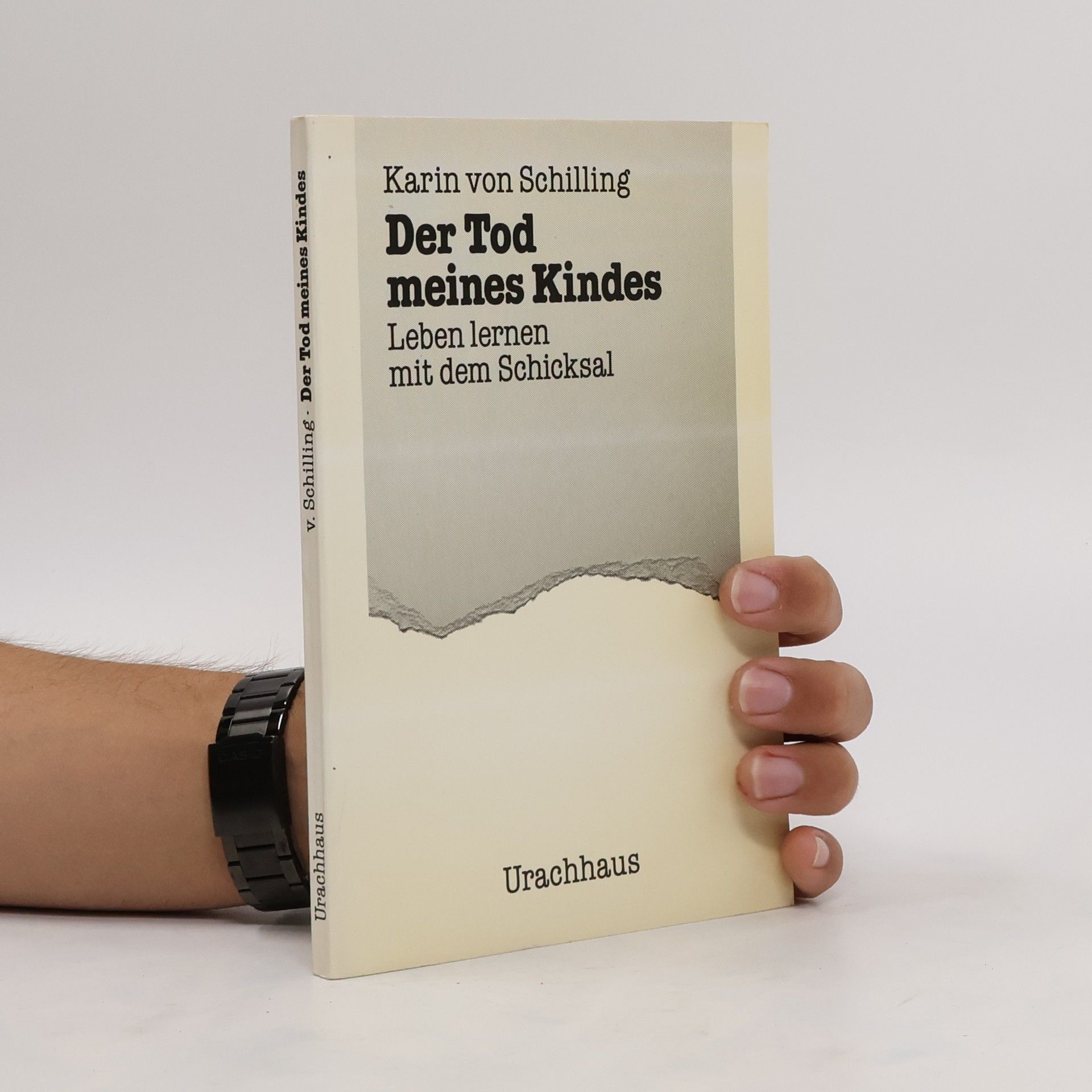 Karin von Schilling Der Tod meines Kindes