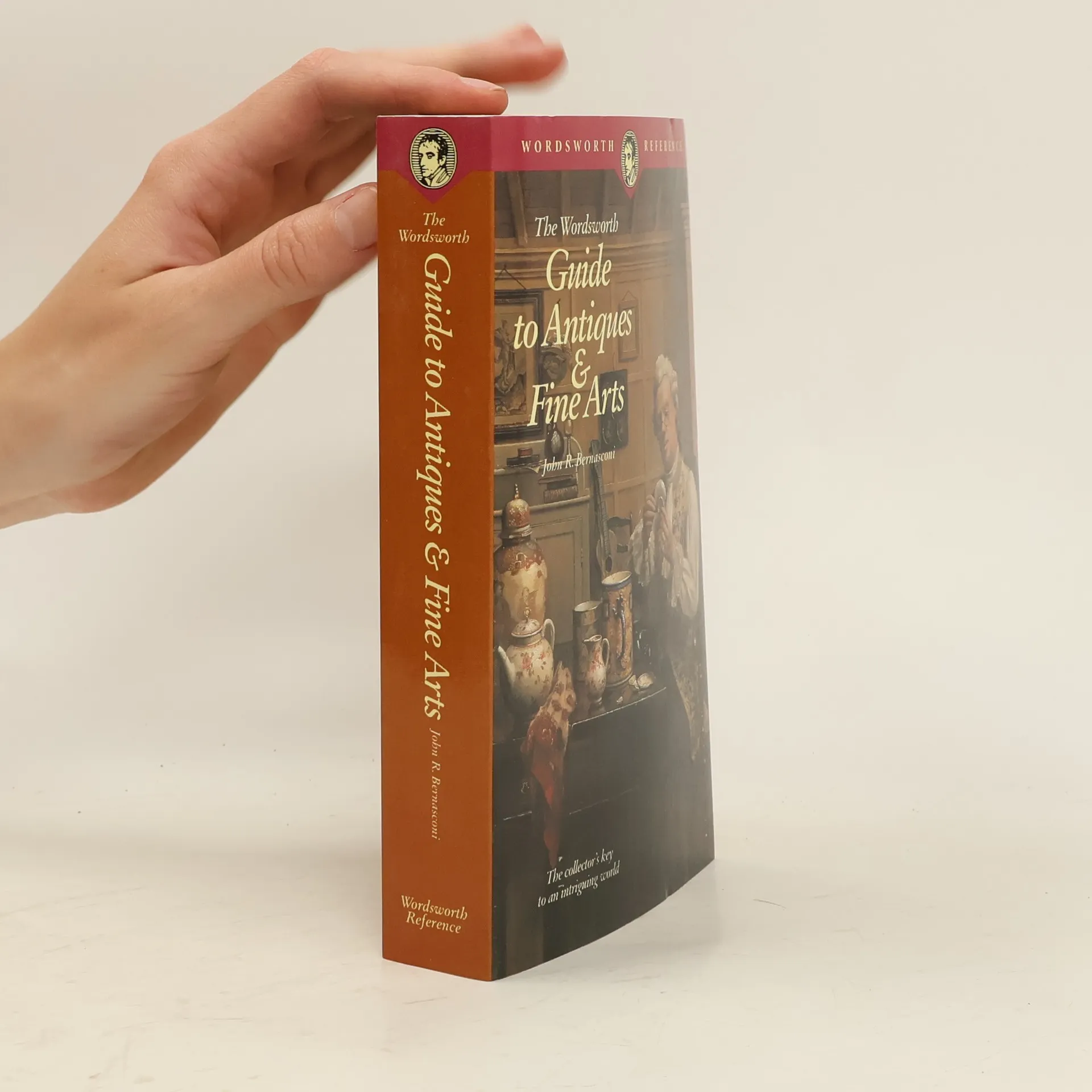 The Wordsworth Guide to Antiques and Fine Arts | Book | John R. Bernasconi | EN