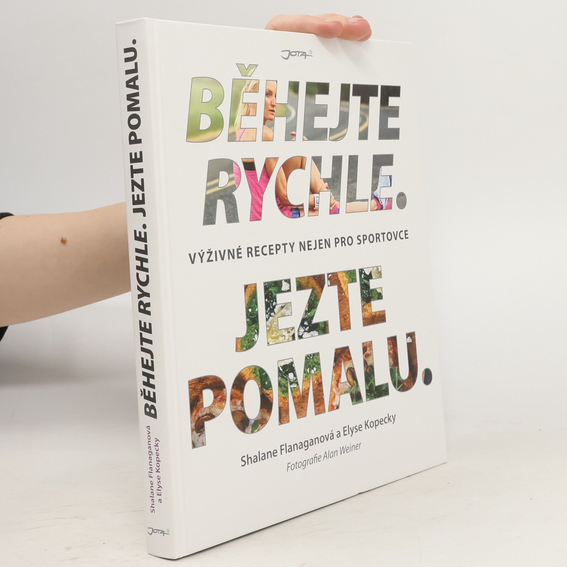 Alena Švomová Běhejte rychle, jezte pomalu : výživné recepty nejen pro sportovce