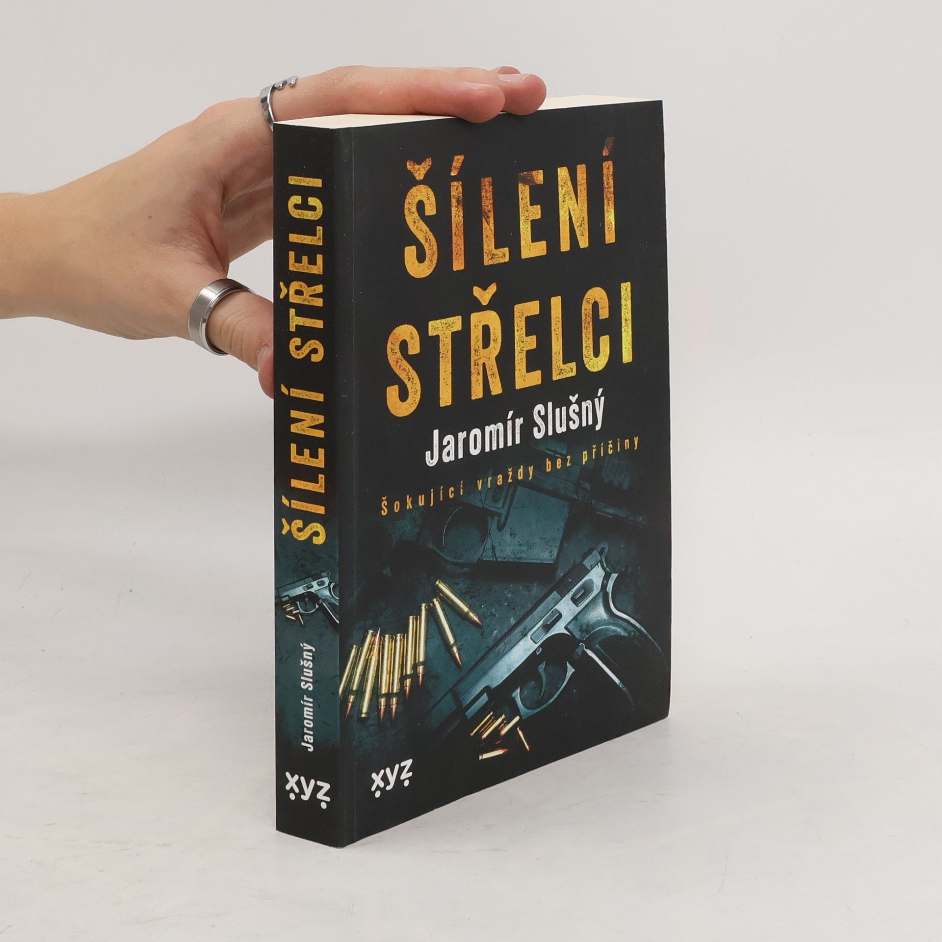 Jaromír Slušný Šílení střelci