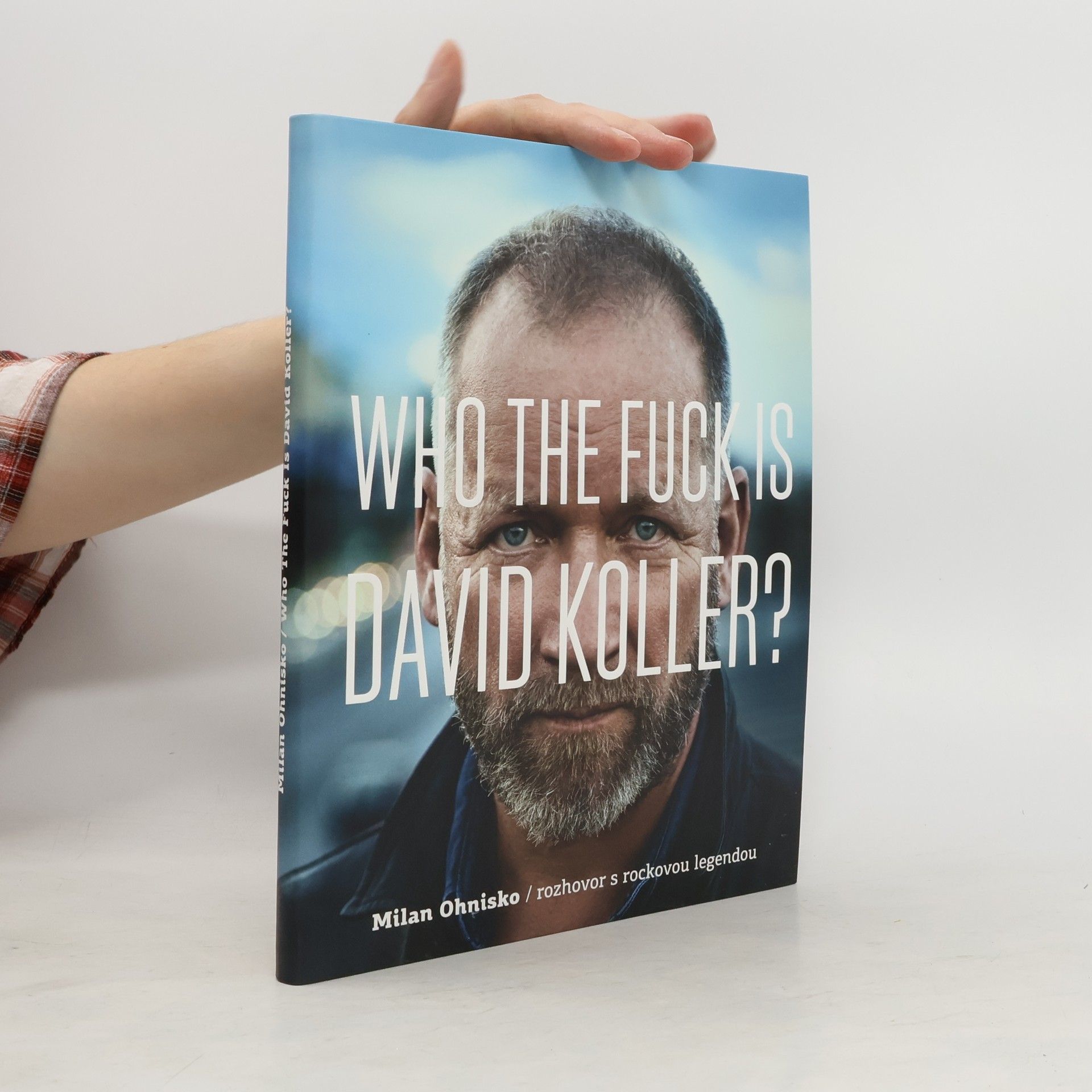 David Koller Who the fuck is David Koller?