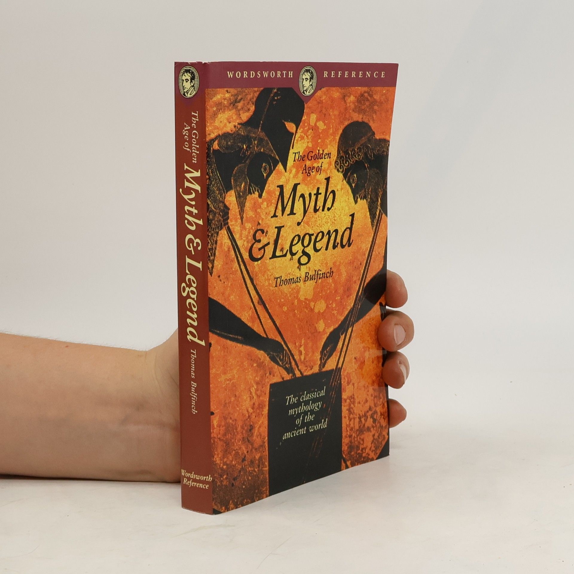 Thomas Bulfinch The Golden Age of Myth & Legend