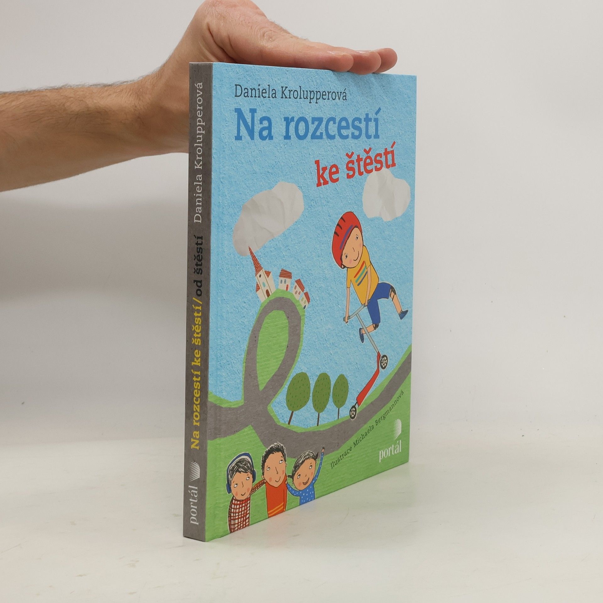 Michaela Bergmannová Na rozcestí ke štěstí. Na rozcestí od štěstí