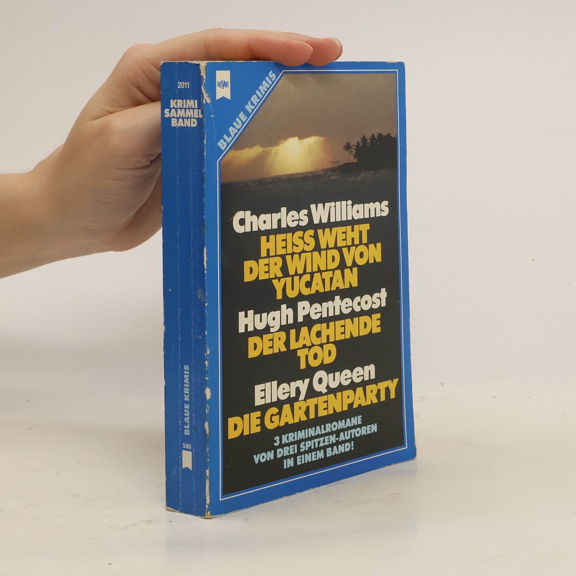 Charles Williams Heiss weht der Wind von Yucatan. Der Lachende Tod. Die Gartenparty