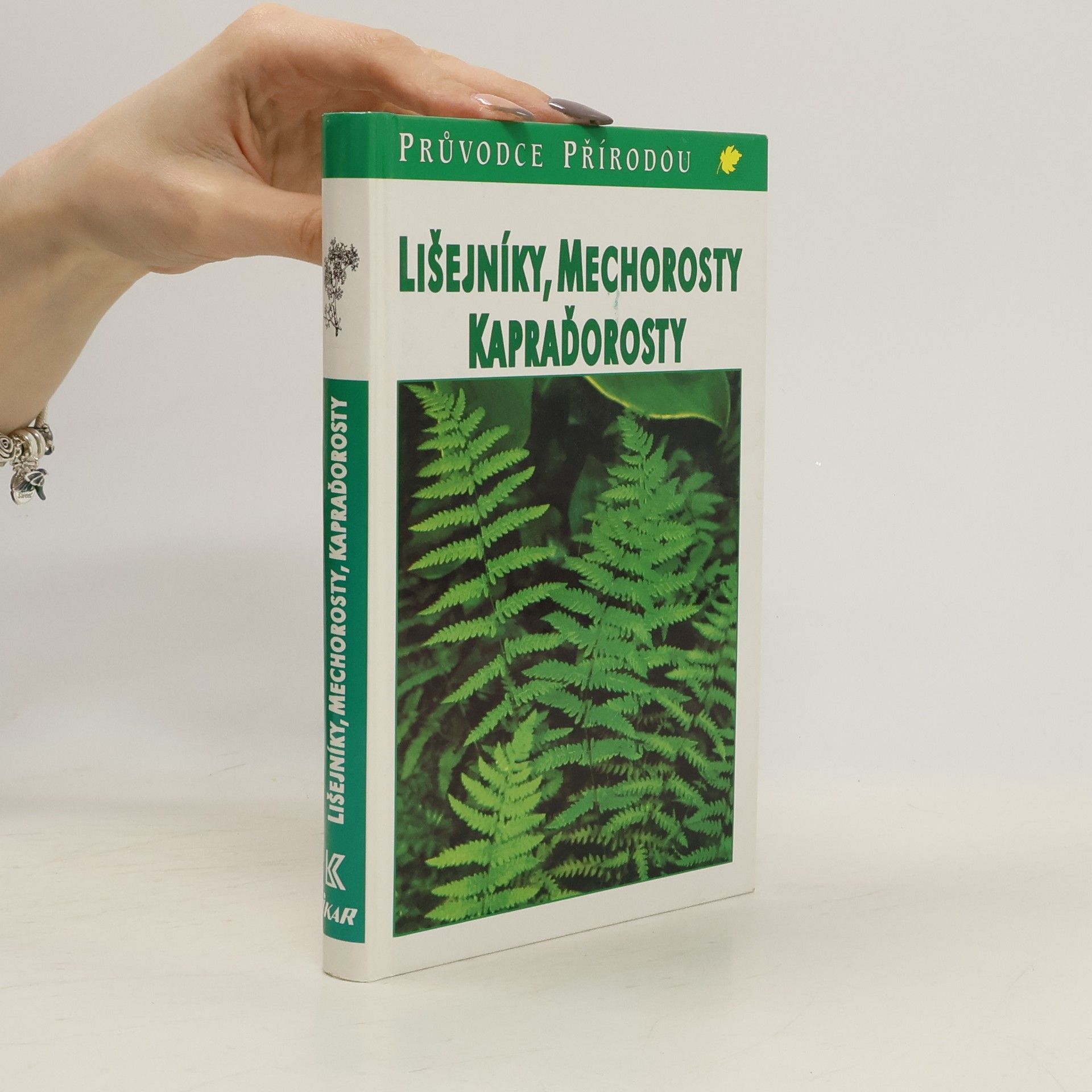 Bruno Kremer Lišejníky, mechorosty, kapraďorosty: Evropské druhy