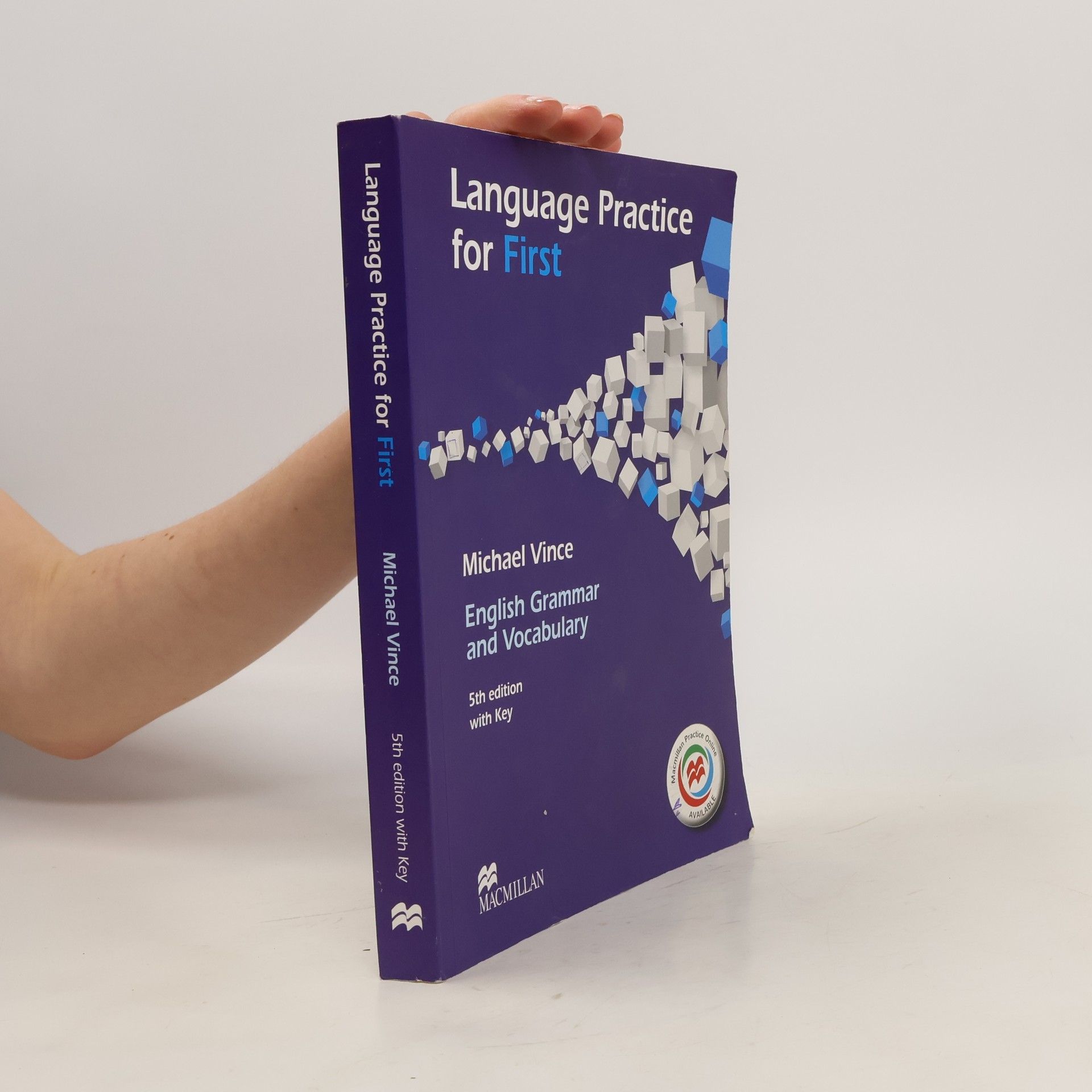 Michael Vince Language practice for first : English grammar and vocabulary