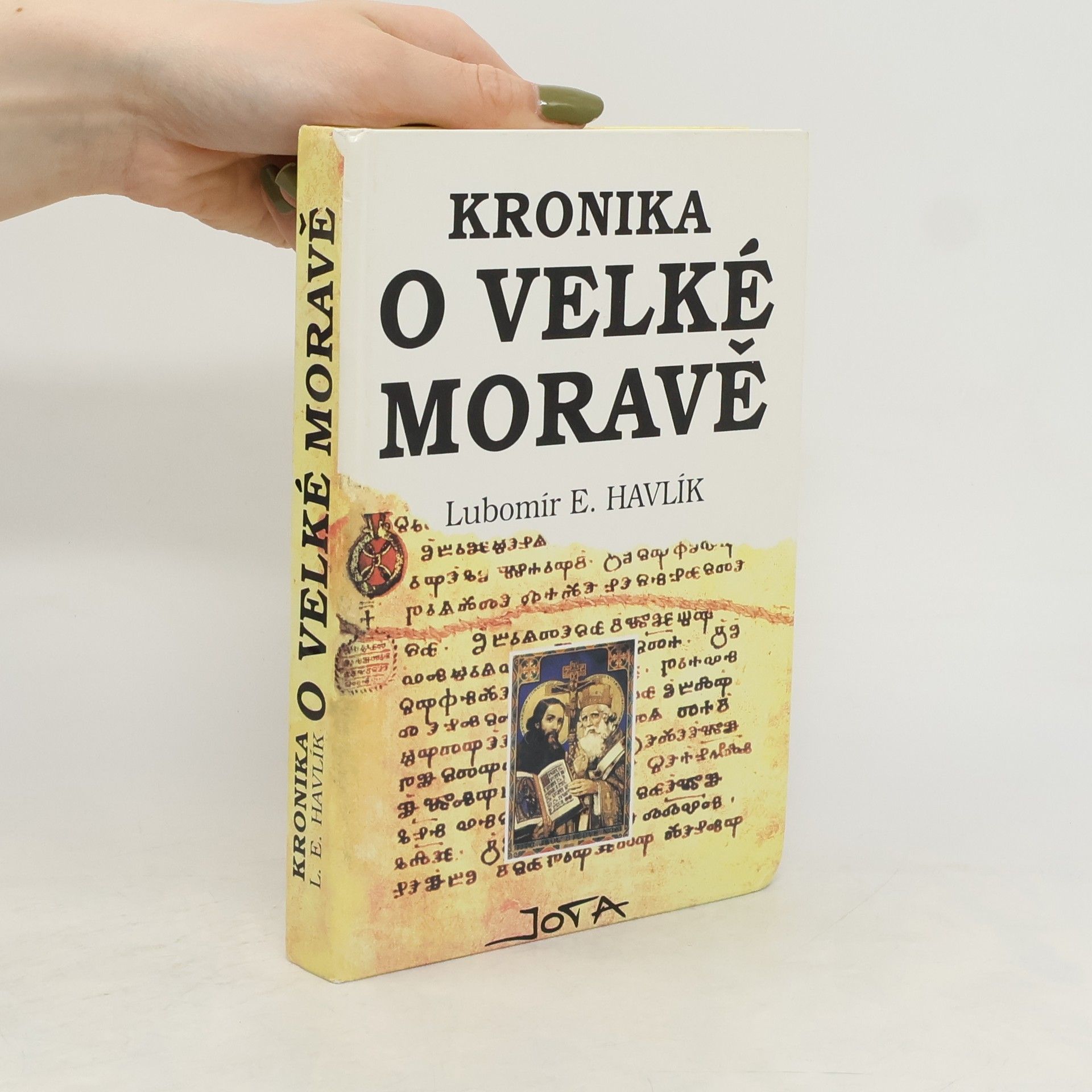Lubomír Emil Havlík Kronika o Velké Moravě