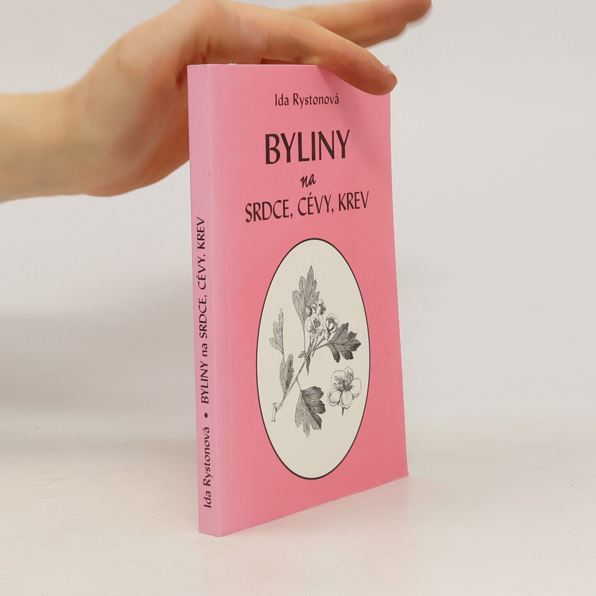 Ida Rystonová Byliny na srdce, cévy, krev