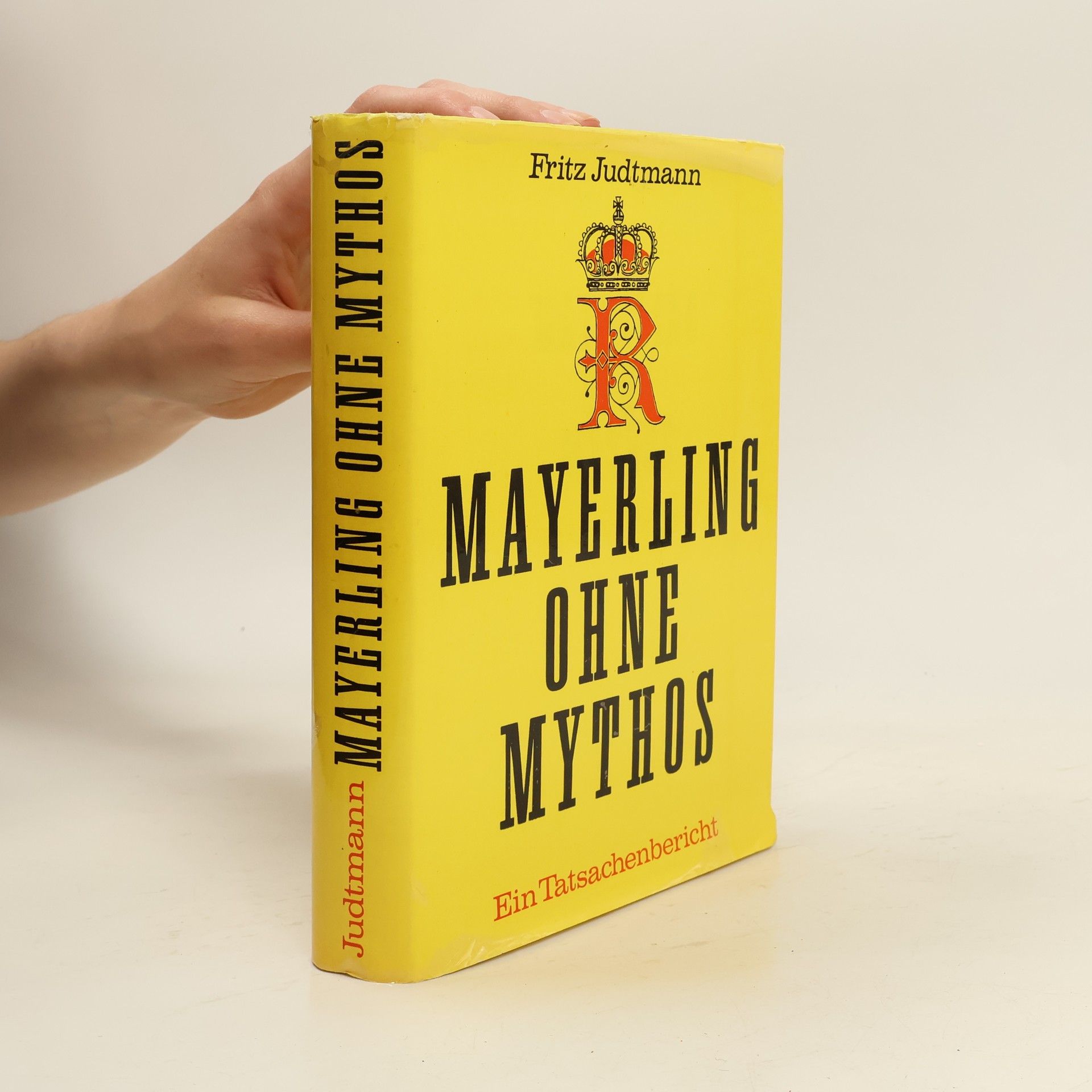 Fritz Judtmann Mayerling Ohne Mythos