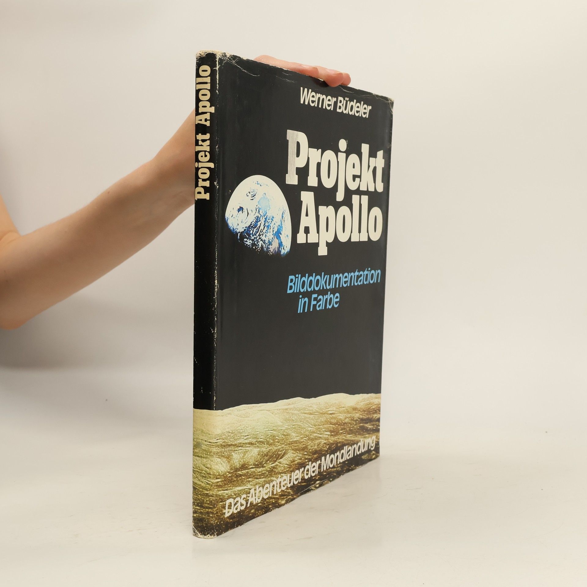 Werner Büdeler Projekt Apollo. Das Abenteuer der Mondlandung