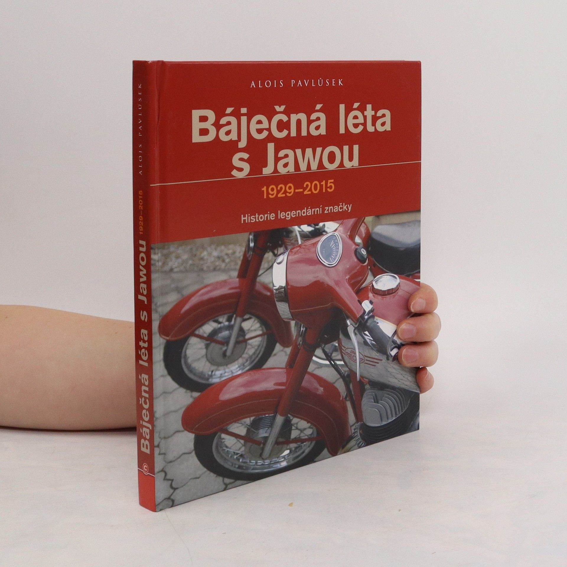 Alois Pavlůsek Báječná léta s Jawou 1929-2015