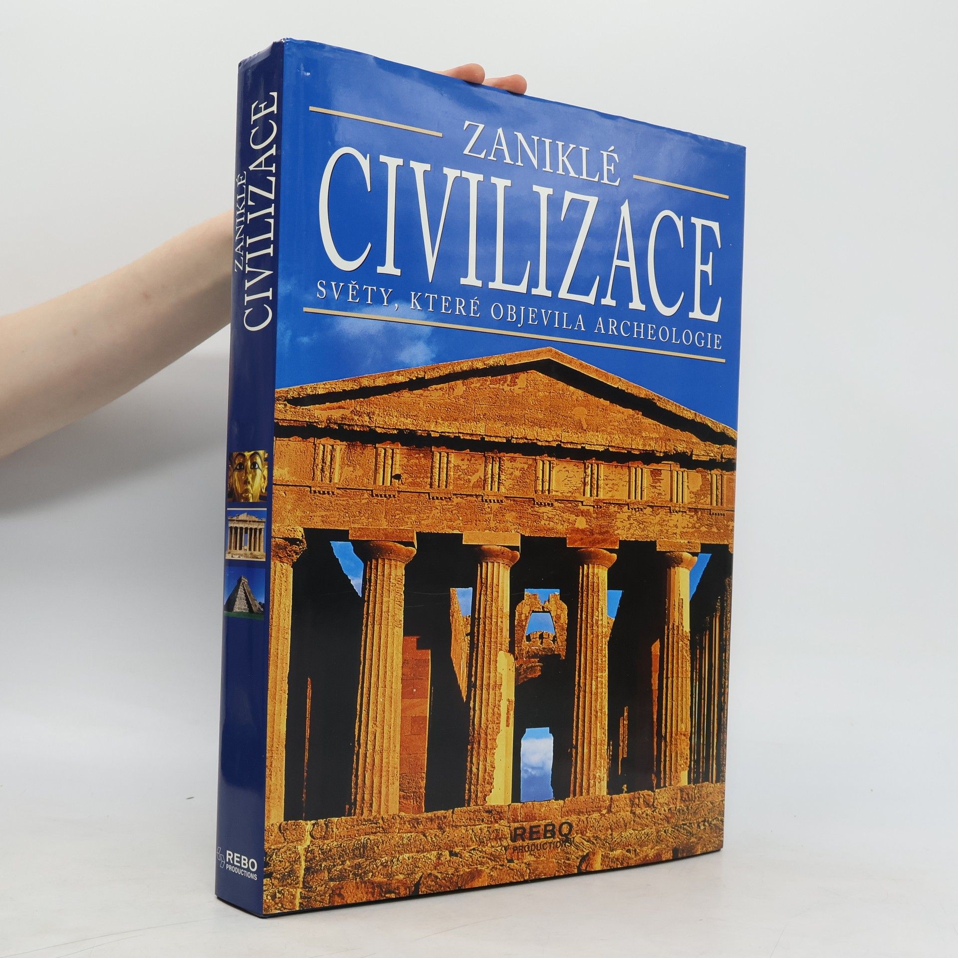 Marilia Albanese Zaniklé civilizace. Světy, které objevila archeologie