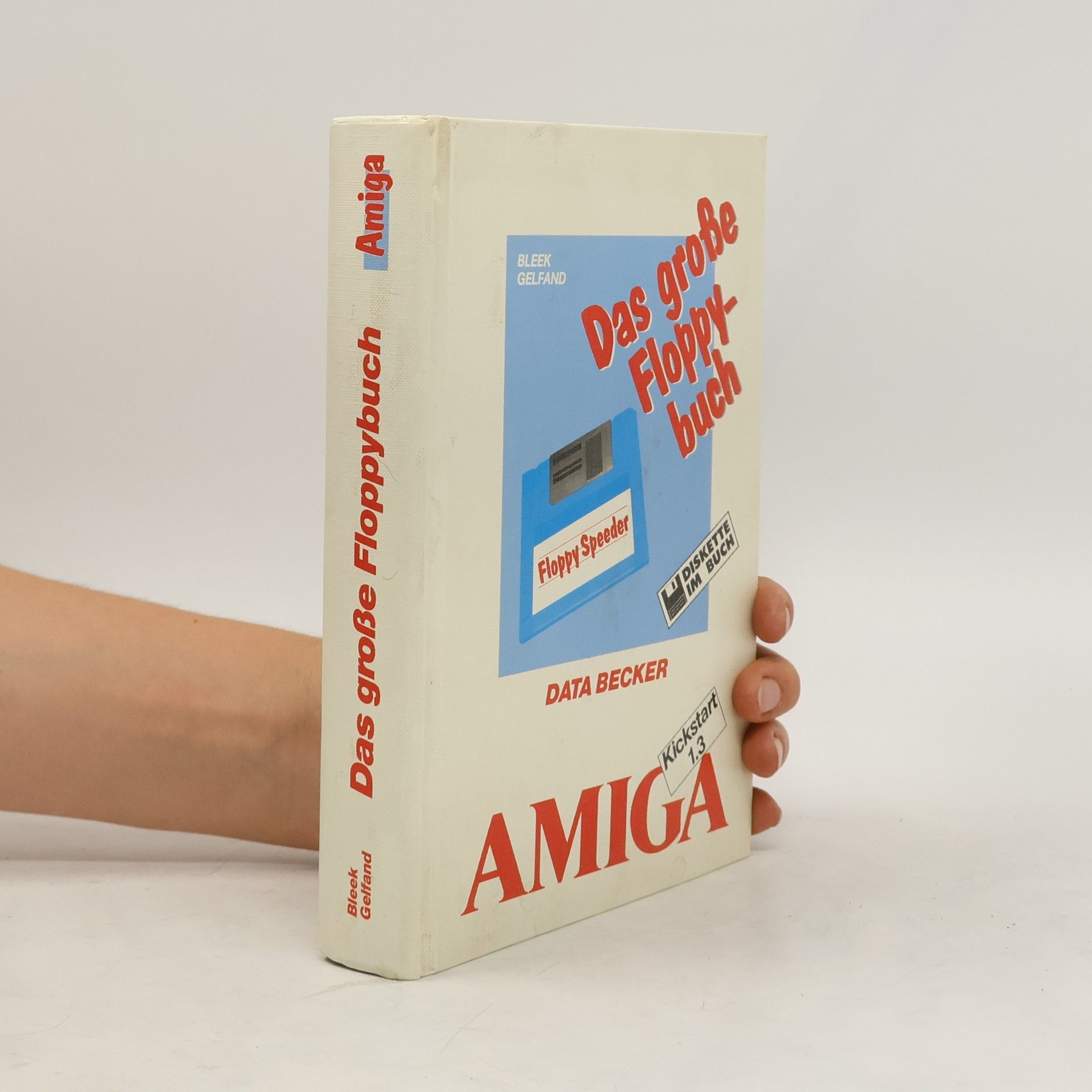 Wolf Gideon Bleek Das grosse Floppybuch Amiga