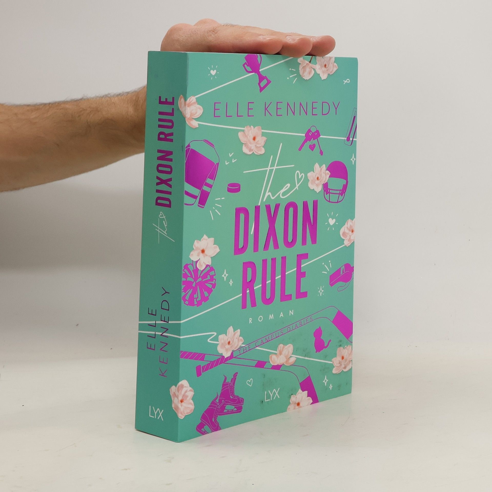 Elle Kennedy The Dixon Rule / Campus Diaries Bd.2