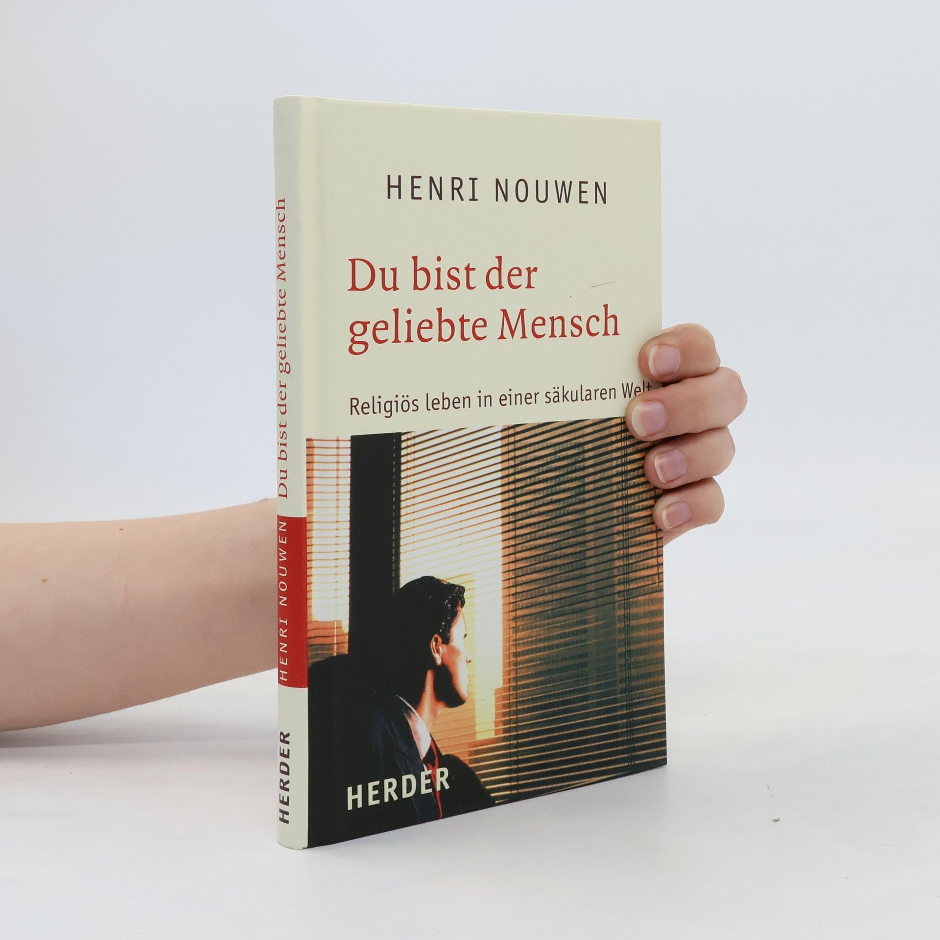 Henri J. M. Nouwen Du bist der geliebte Mensch