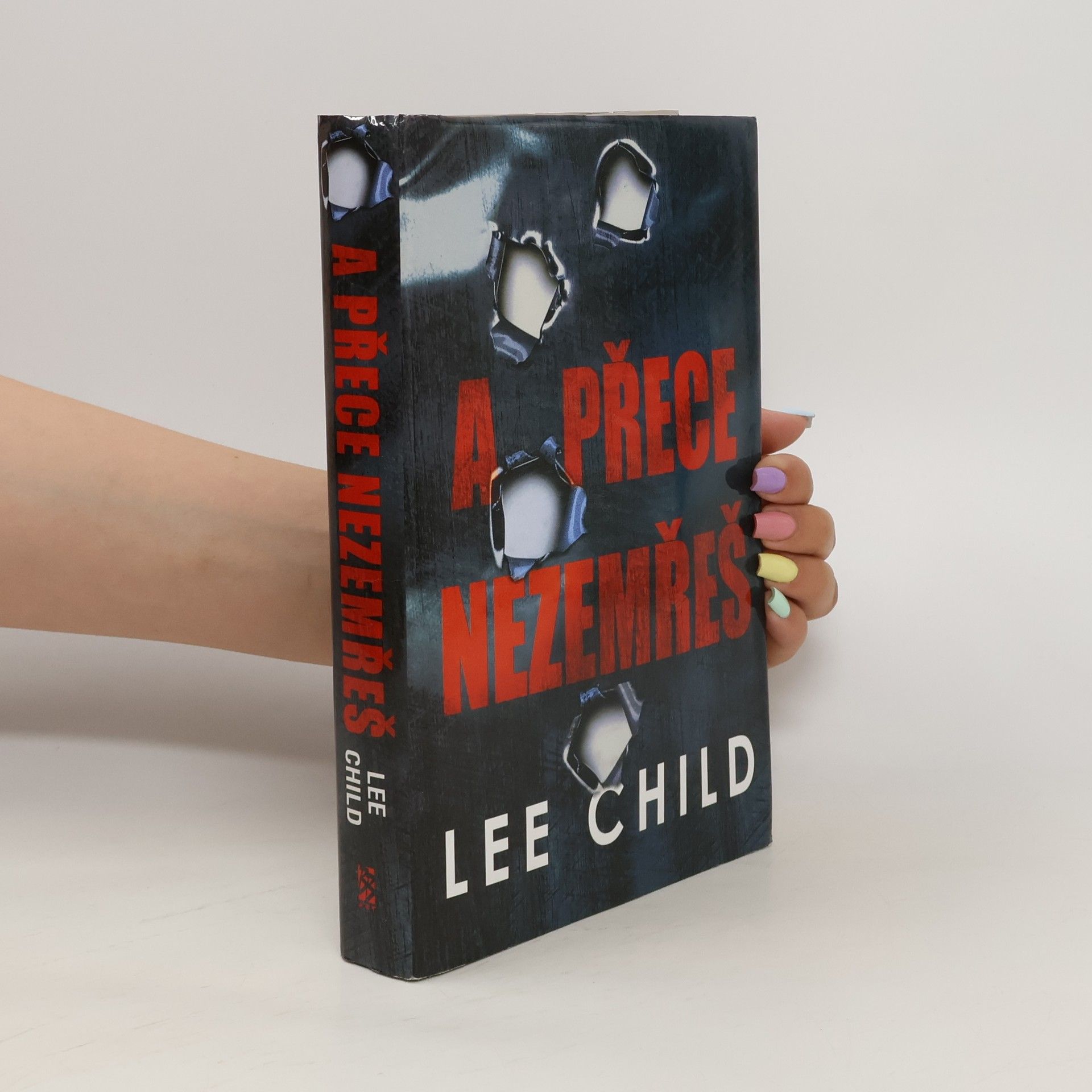 Lee Child A přece nezemřeš