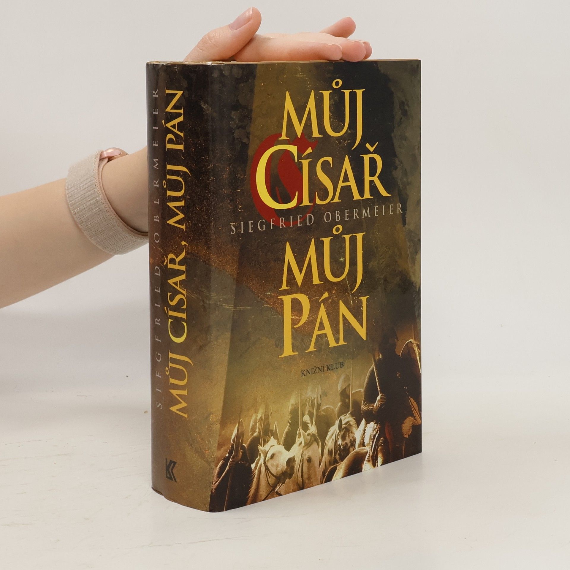 Siegfried Obermeier Můj císař, můj pán