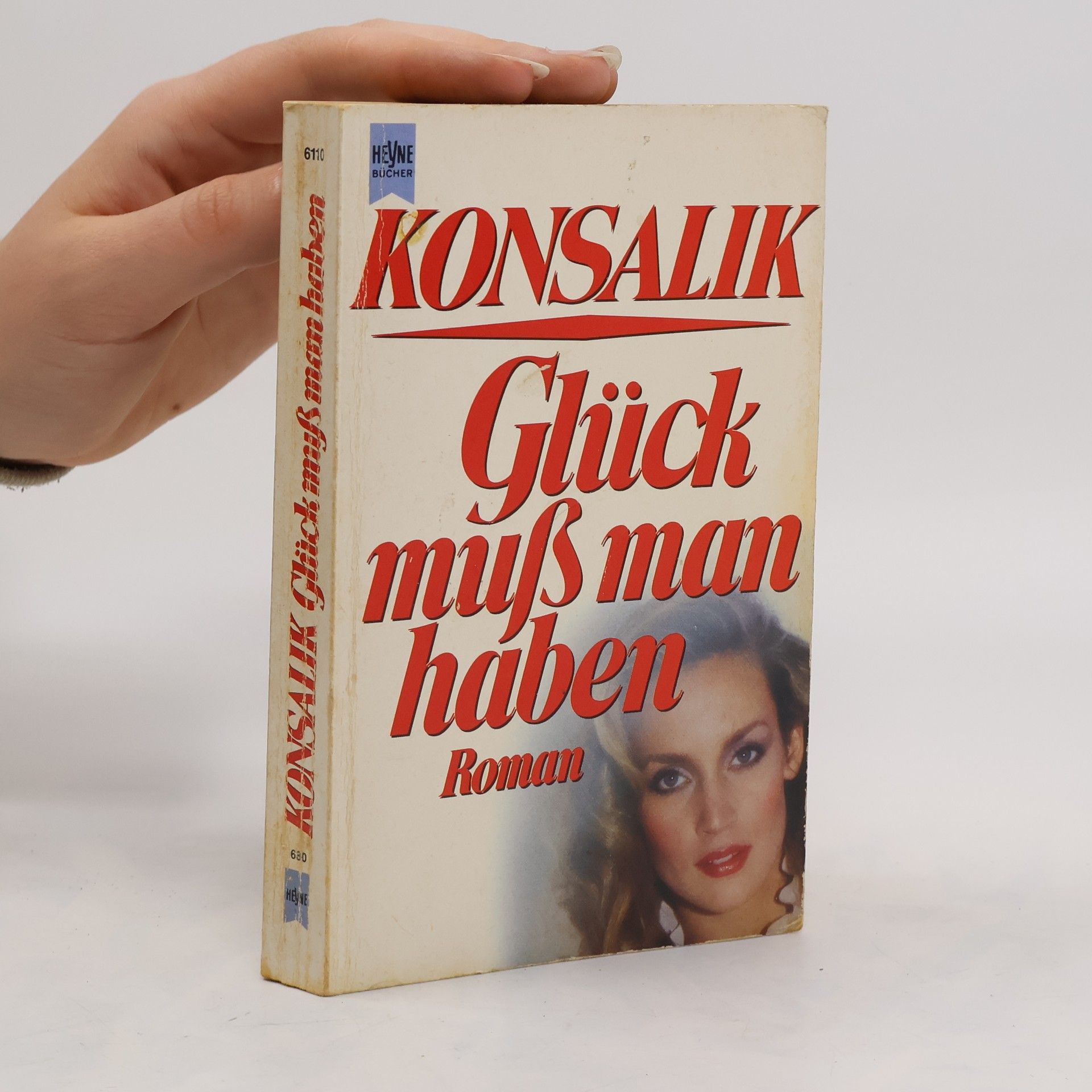 Heinz G. Konsalik Glück muss man haben
