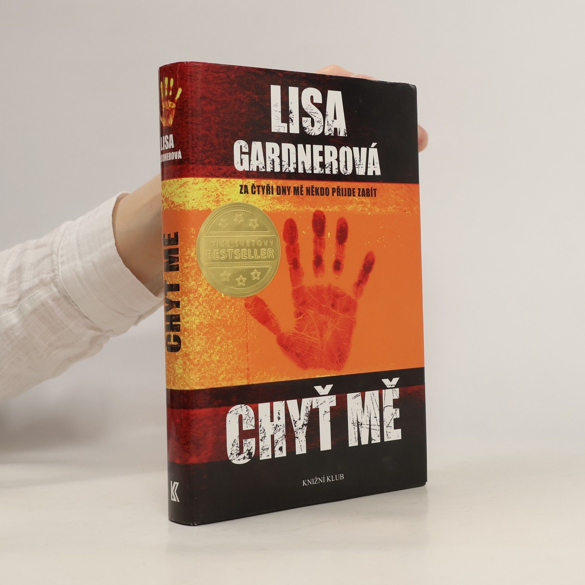 Lisa Gardner Chyť mě