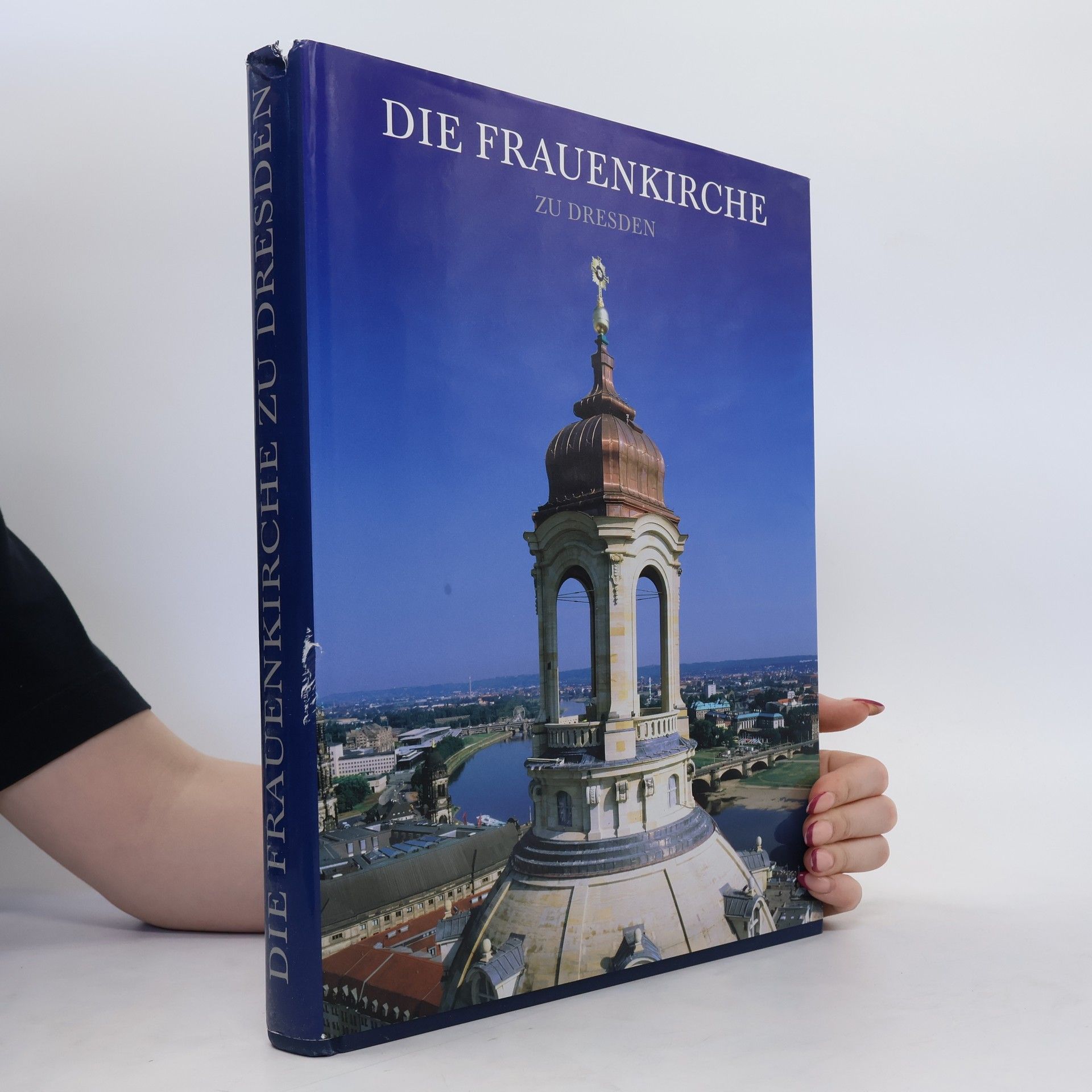 Wolfgang Benndorf Die Frauenkirche zu Dresden