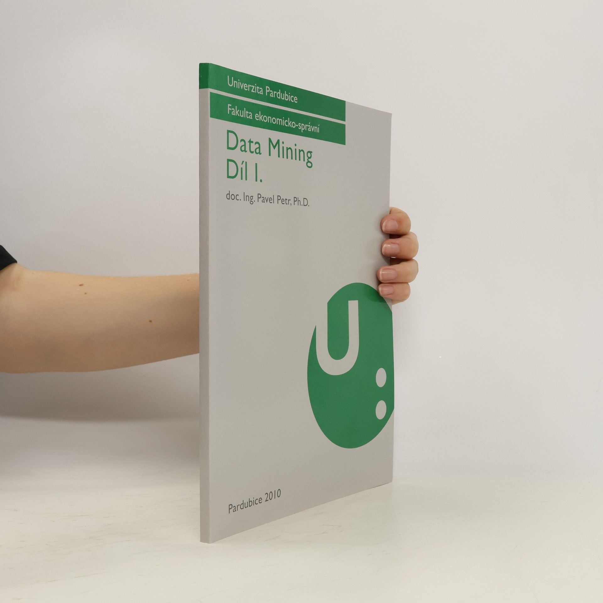 Petr Pavel Data Mining. Díl I