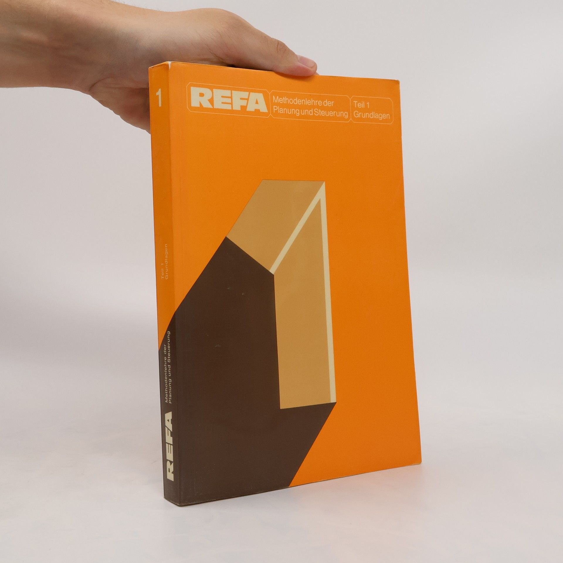 Collectif d'auteurs Refa. Methodenlehre der Planung und Steuerung. Teil 1