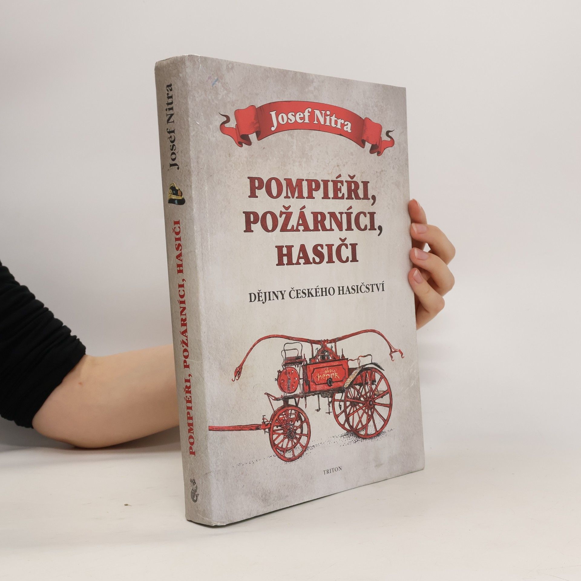 Josef Nitra Pompiéři, požárníci, hasiči