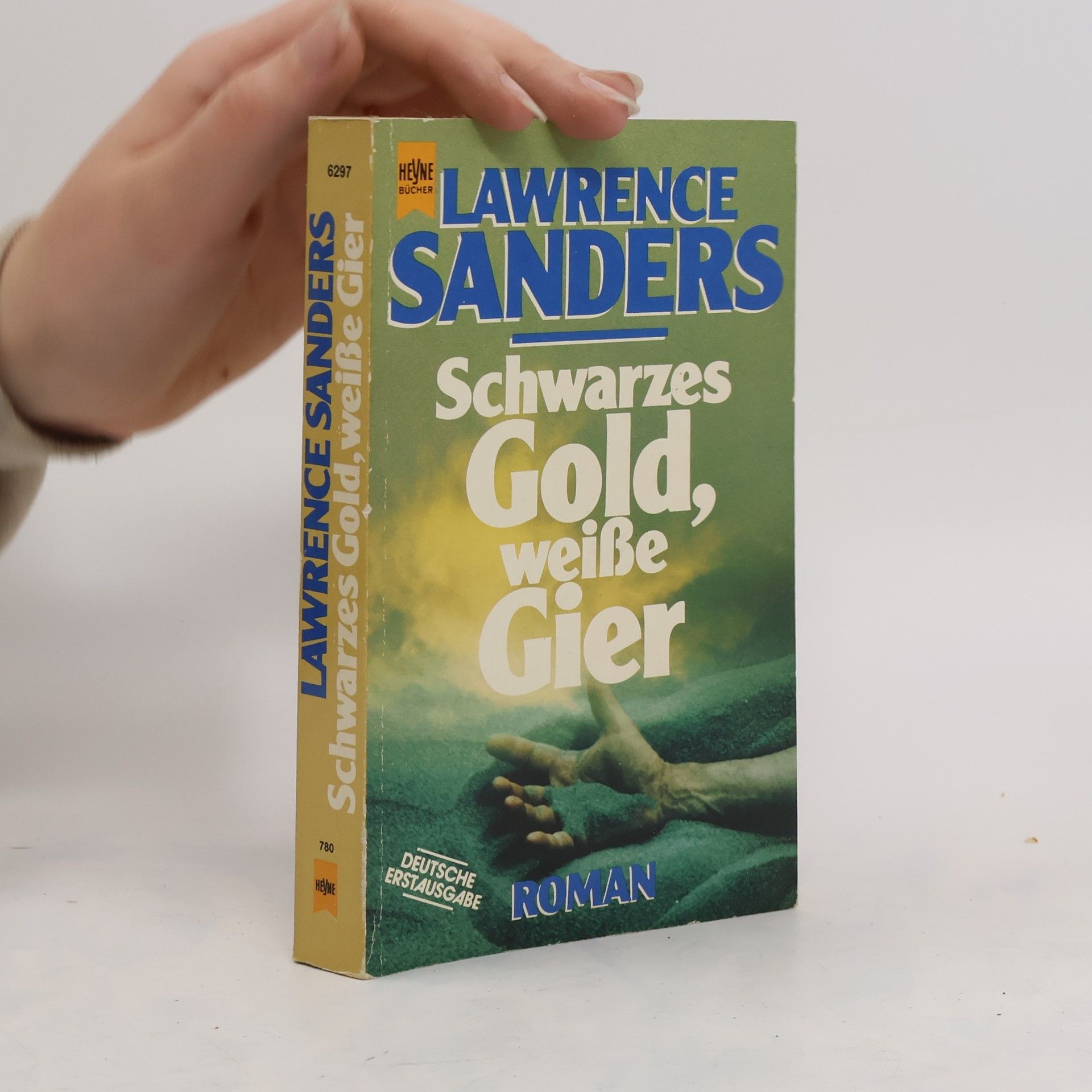 Lawrence Sanders Schwarzes Gold, weisse Gier