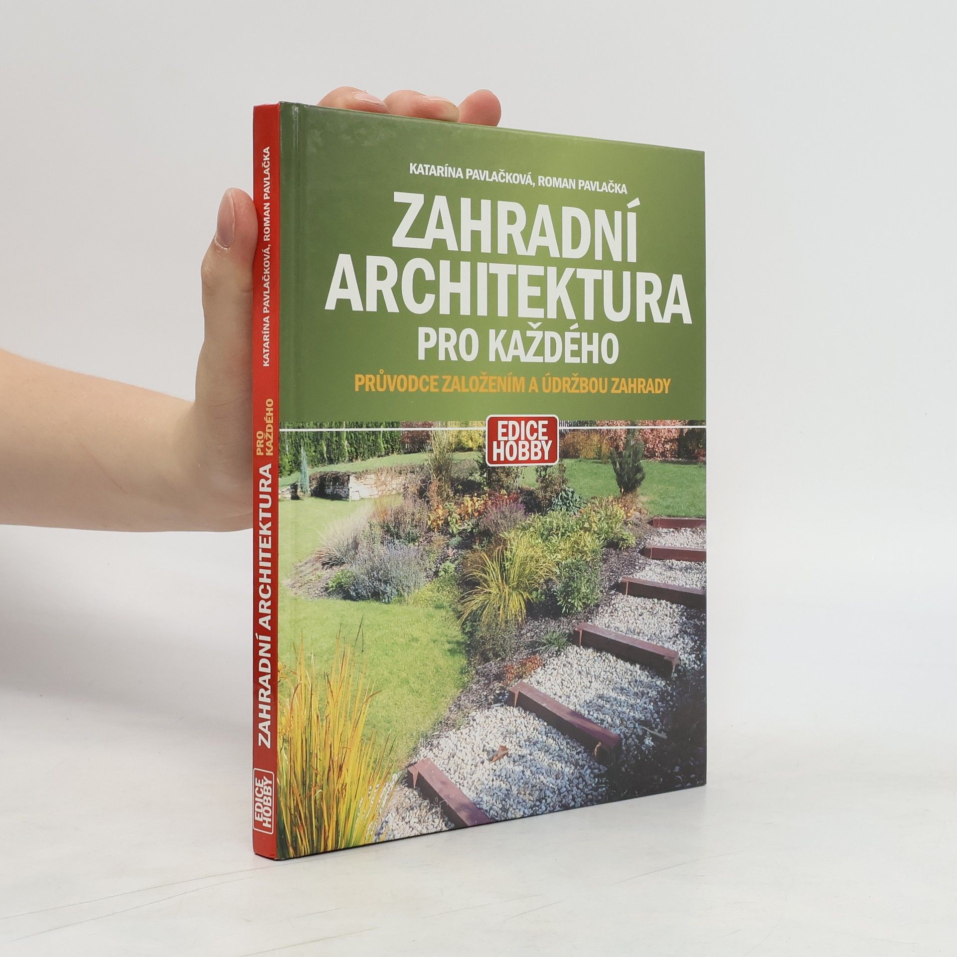Katarína Pavlačková Zahradní architektura pro každého