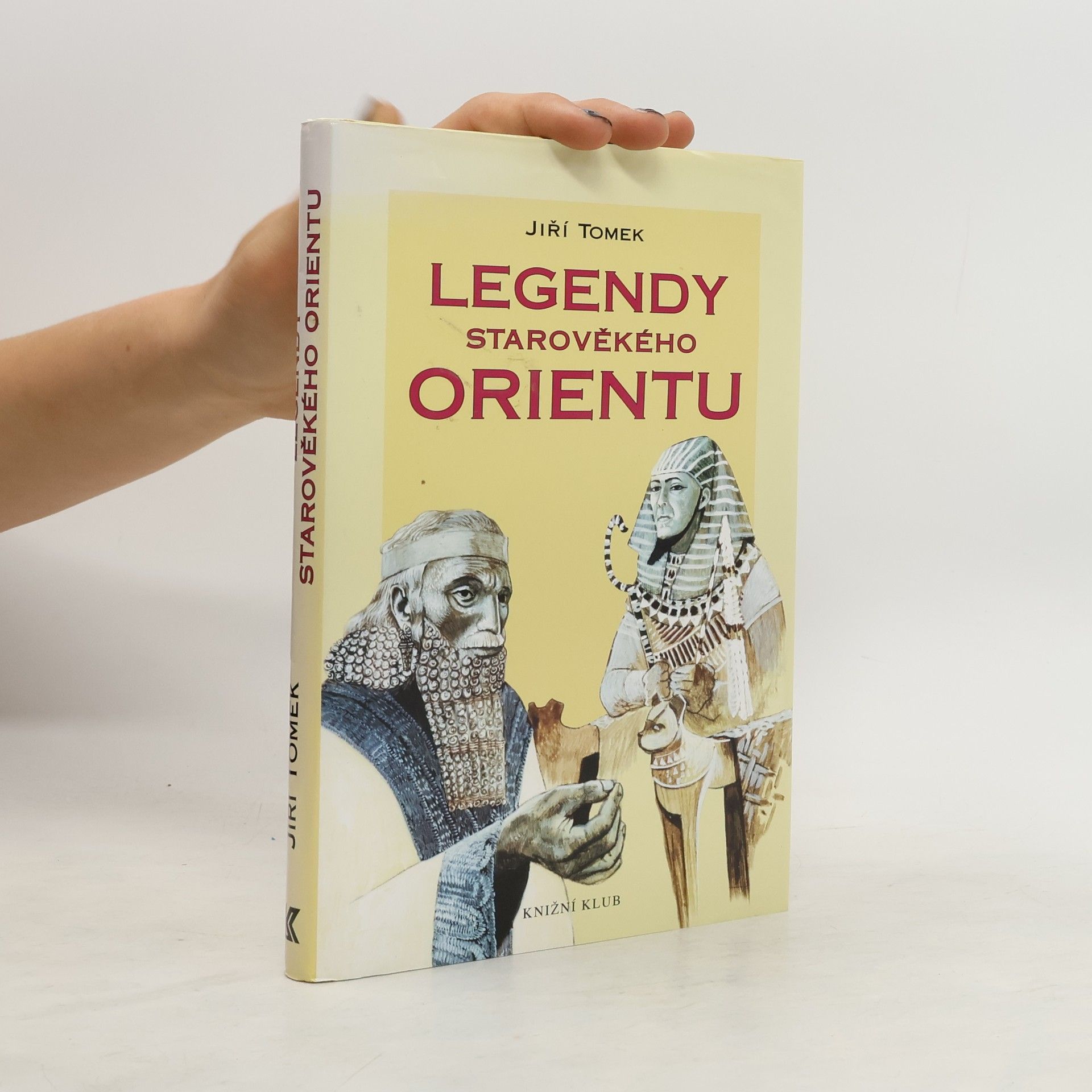 Jiří Tomek Legendy starověkého Orientu.