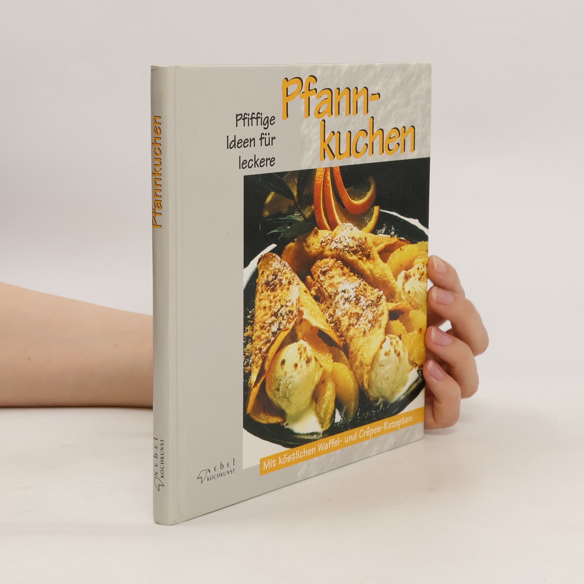 Collectif d'auteurs Pfiffige Ideen für leckere Pfannkuchen