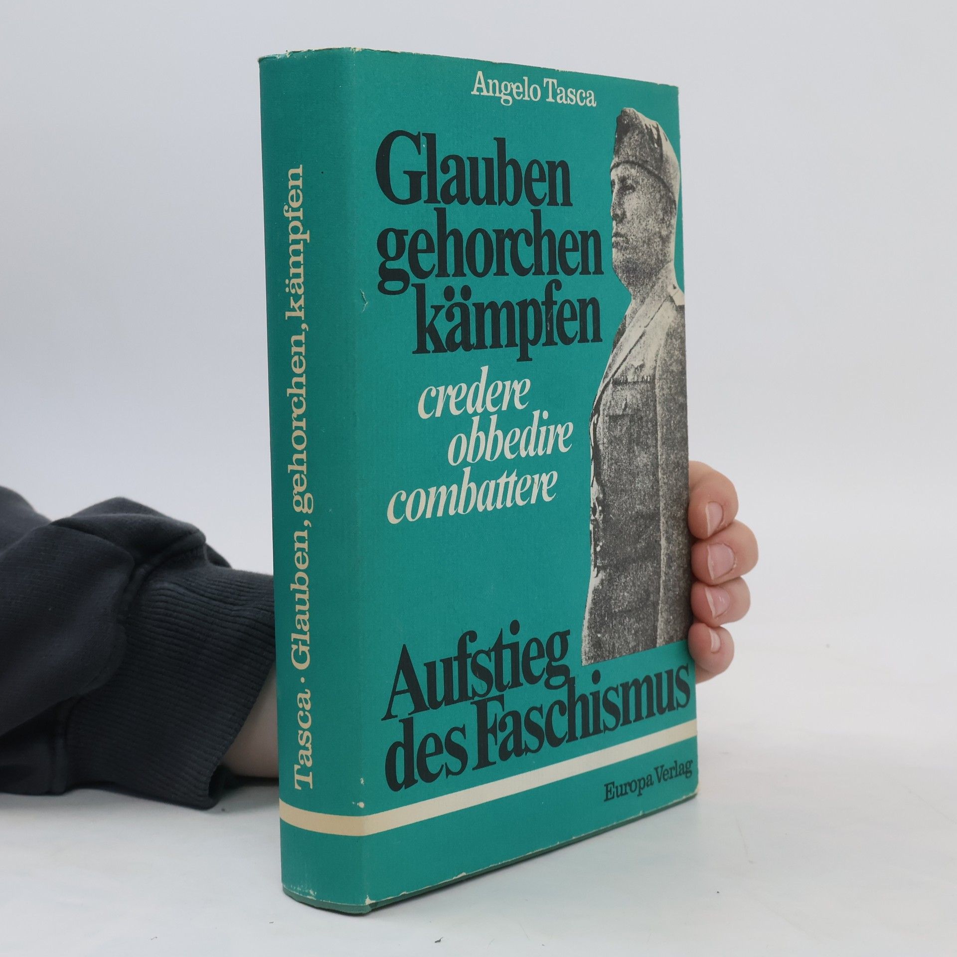 Angelo Rossi Glauben, gehorchen, kämpfen - credere, obbedire, combattere