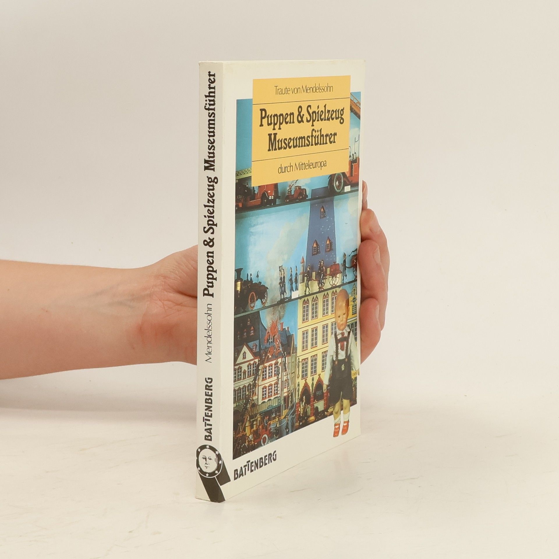 Traute von Mendelsohn Puppen und Spielzeug Museumsführer durch Mitteleuropa