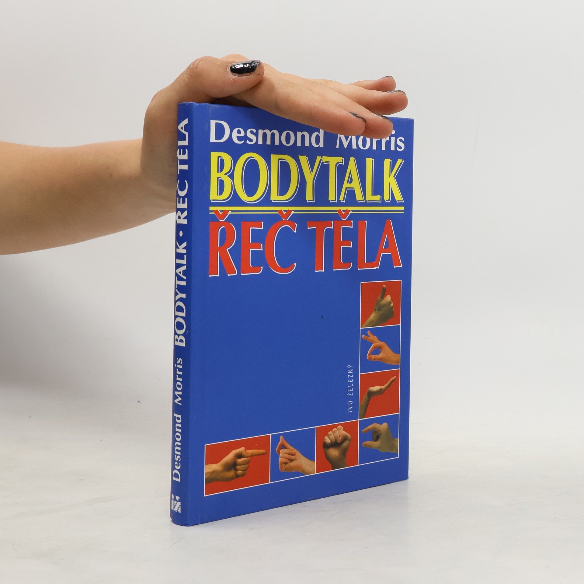 Desmond Morris Bodytalk. Řeč těla