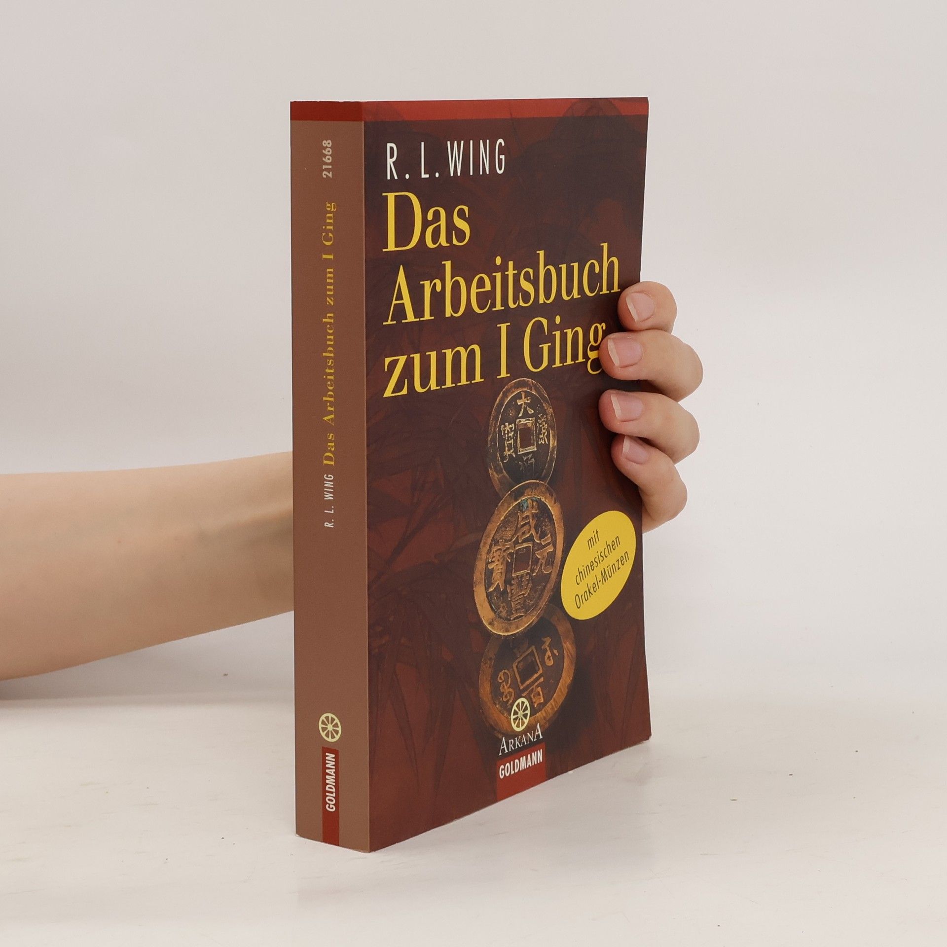 R. L. Wing Das Arbeitsbuch zum I-ging