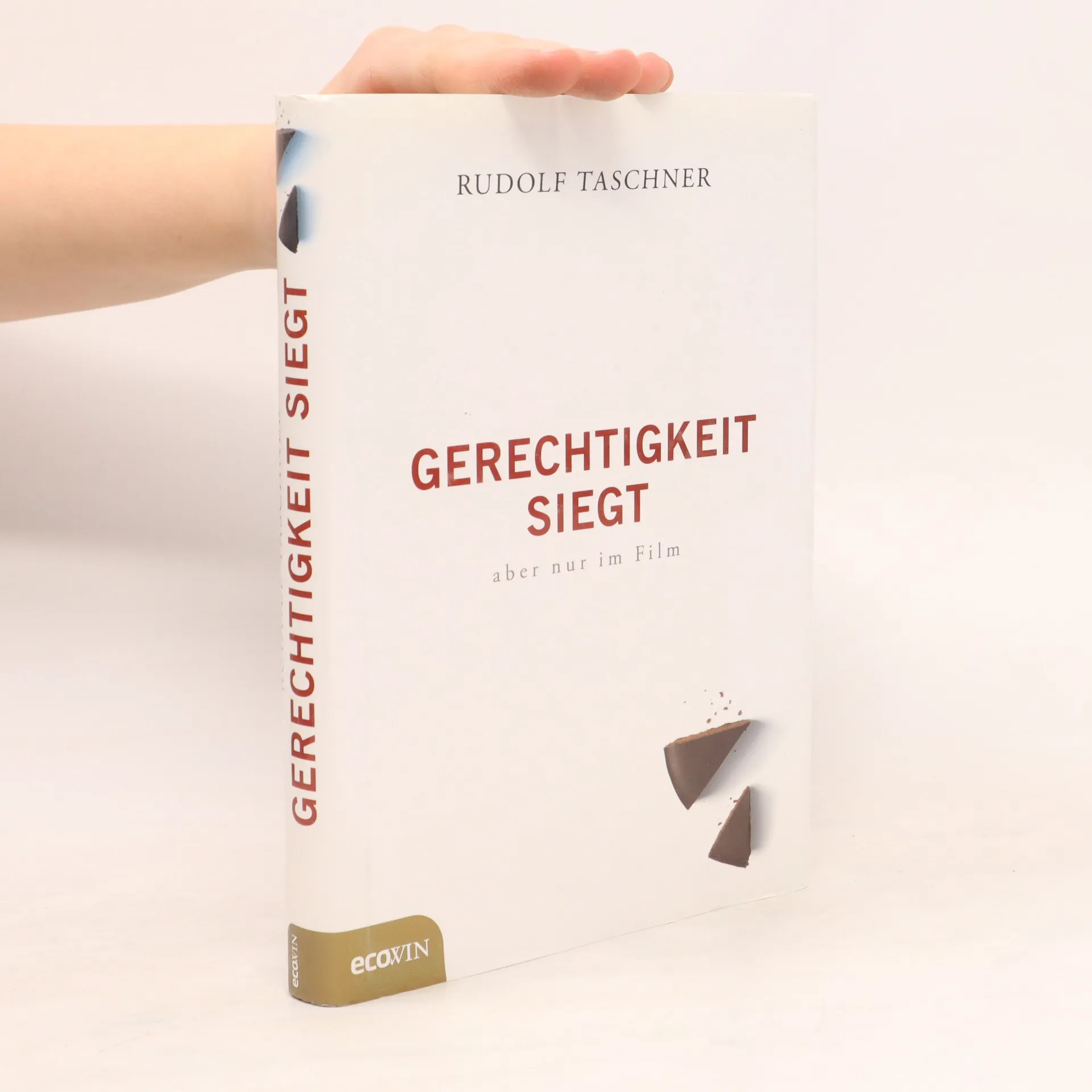 Gerechtigkeit siegt - aber nur im Film | Buch | Rudolf Taschner