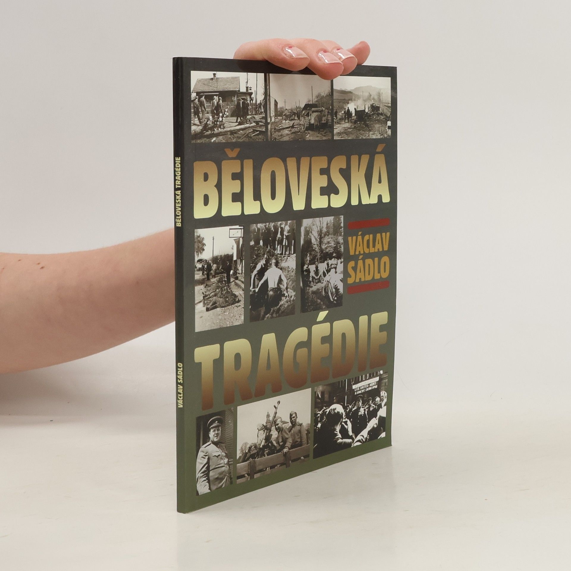 Václav Sádlo Běloveská tragédie
