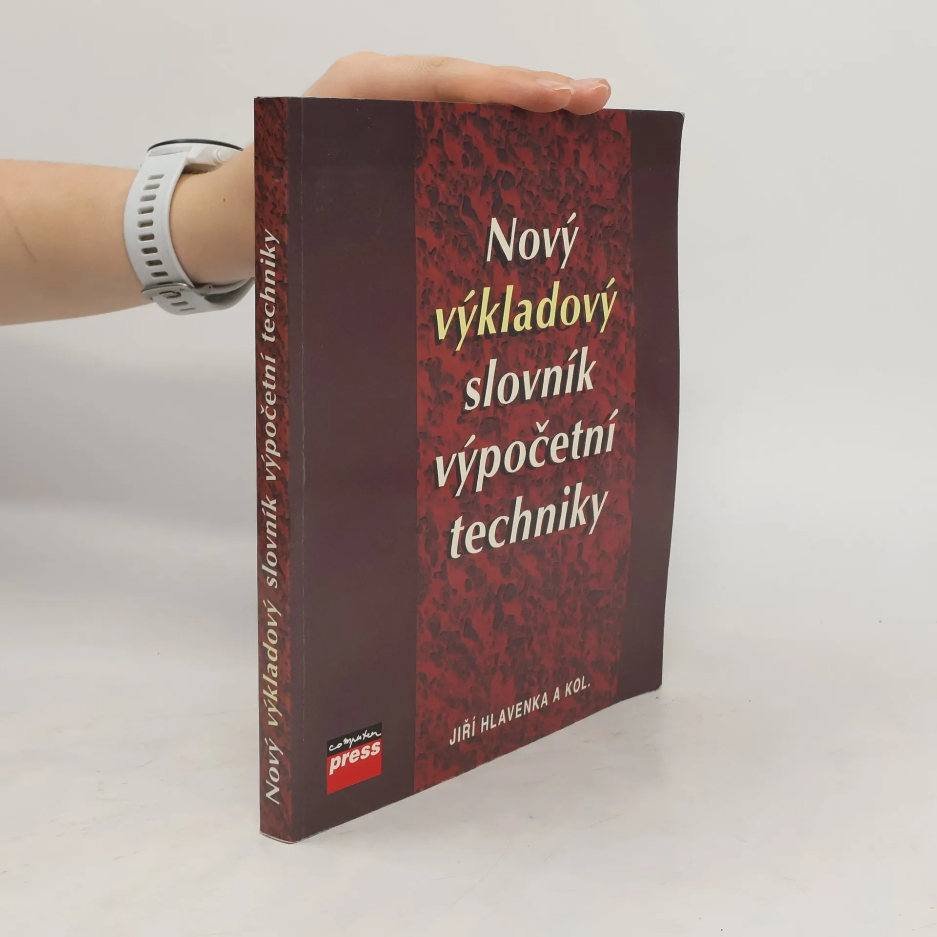 Nový výkladový slovník výpočetní techniky. 4000 pojmů z oblasti výpočetní techniky. Přes 7000 křížových vazeb. Výklad anglických i českých odborných p...