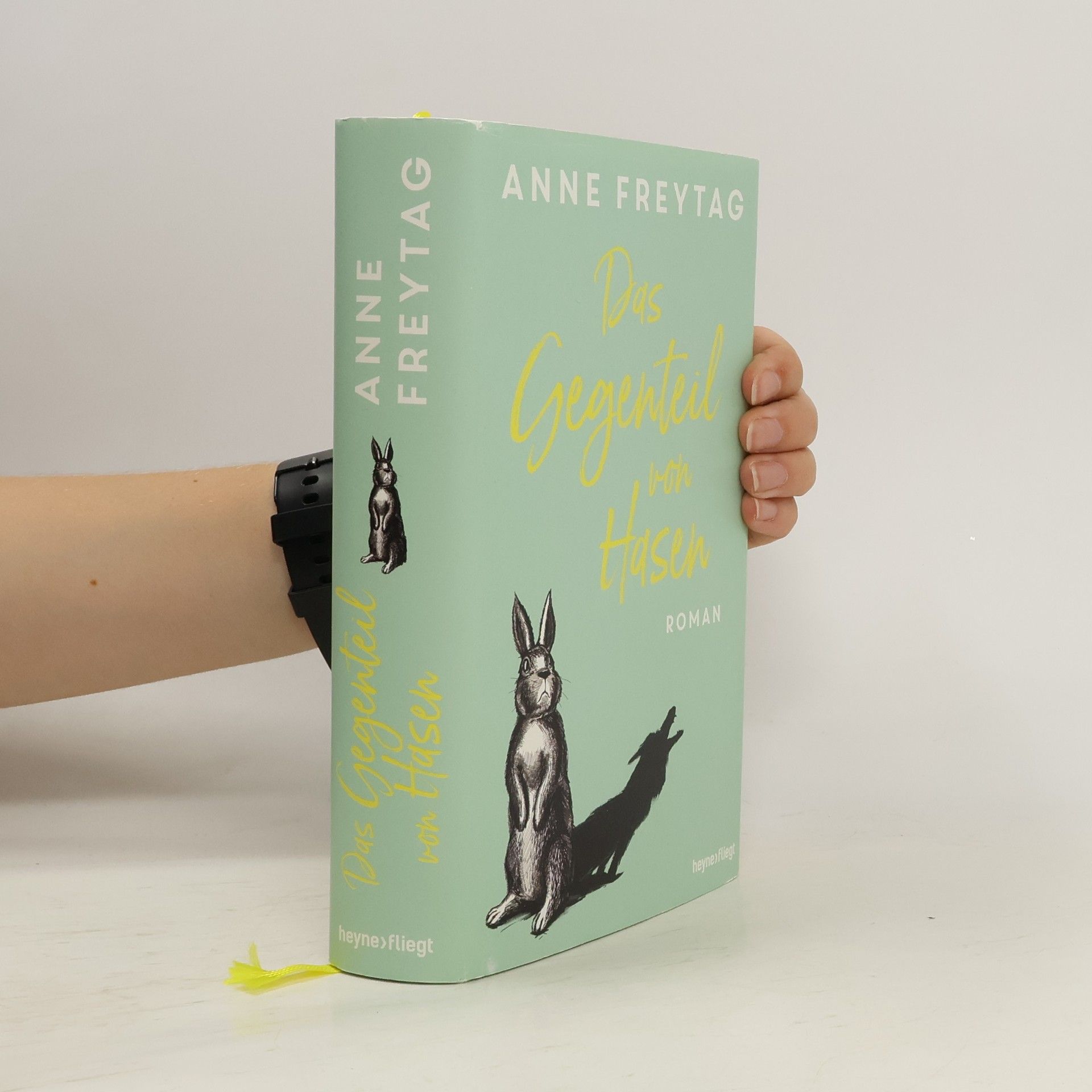 Anne Freytag Das Gegenteil von Hasen