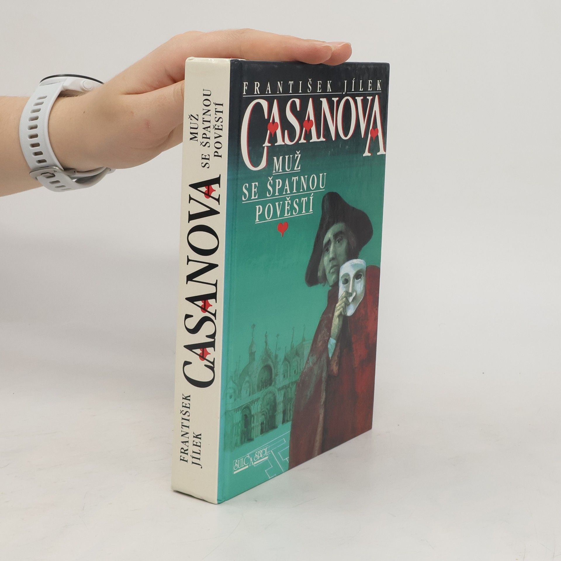 František Jílek Casanova. Muž se špatnou pověstí