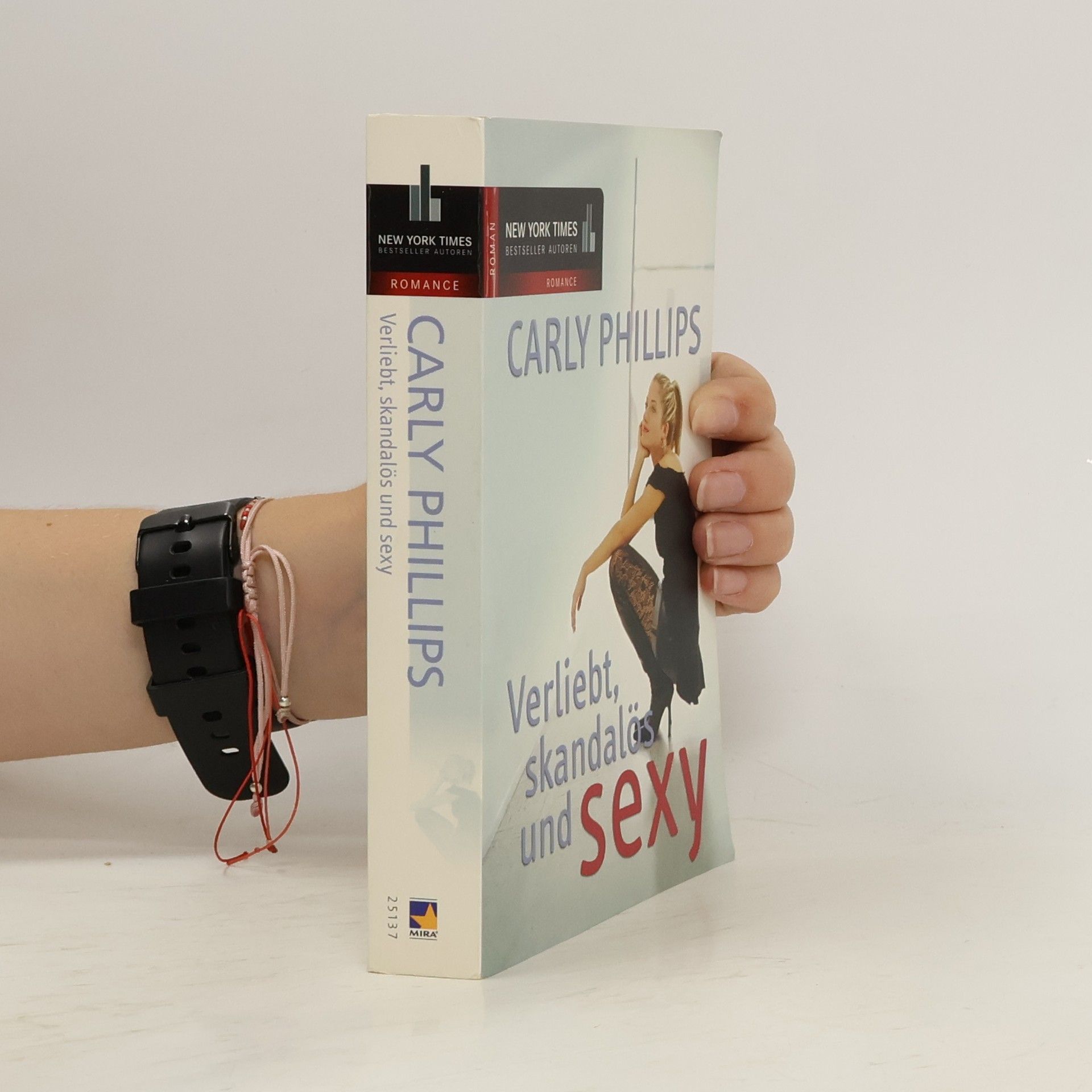 Carly Phillips Verliebt, skandalös und sexy