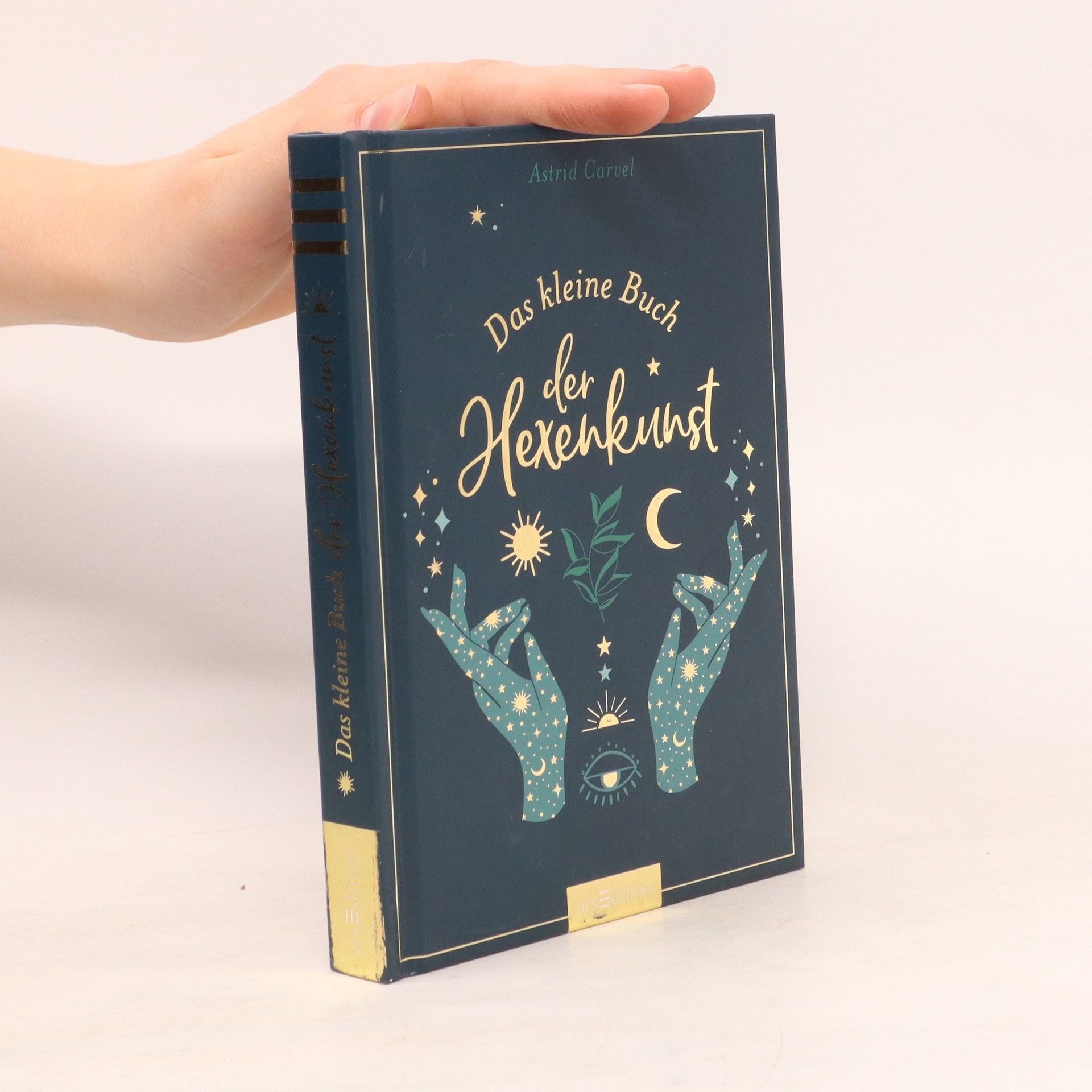 Astrid Carvel Das kleine Buch der Hexenkunst