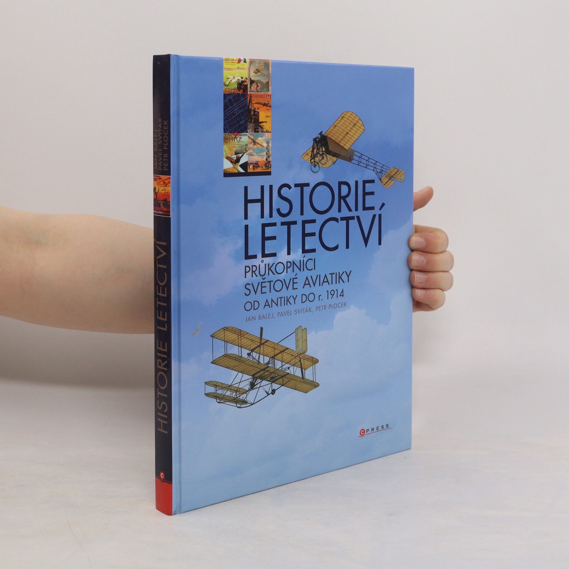 Jan Balej Historie letectví. Průkopníci světové aviatiky od antiky do r. 1914