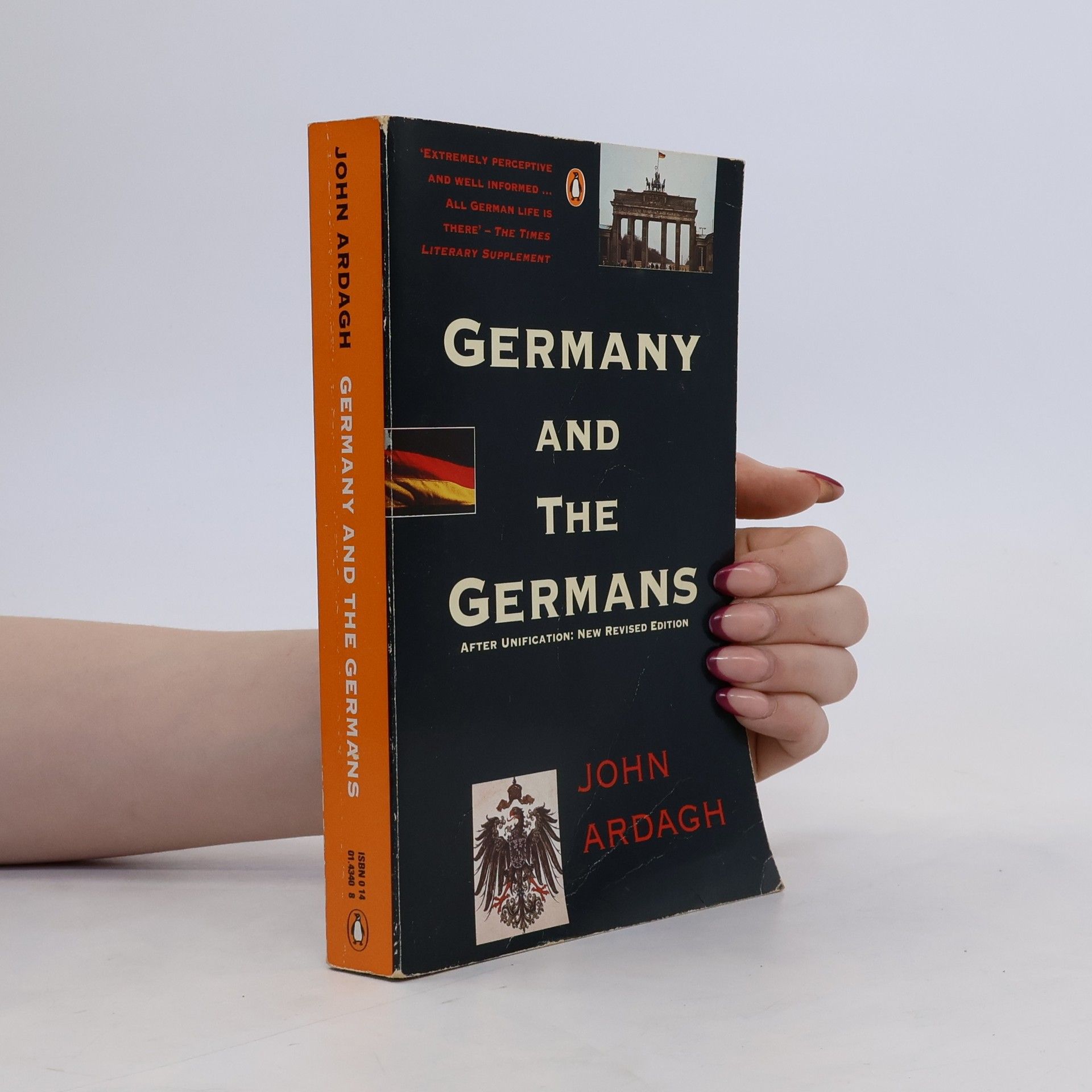 John Ardagh Germany and the Germans