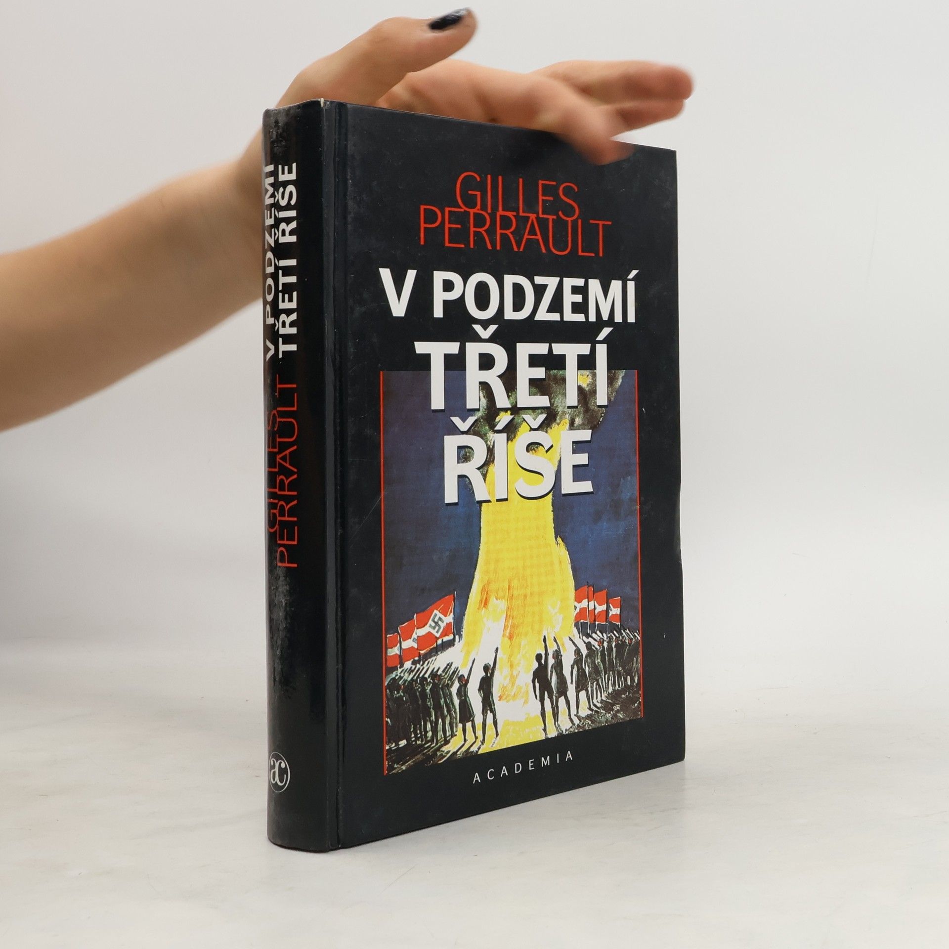Gilles Perrault V podzemí Třetí říše