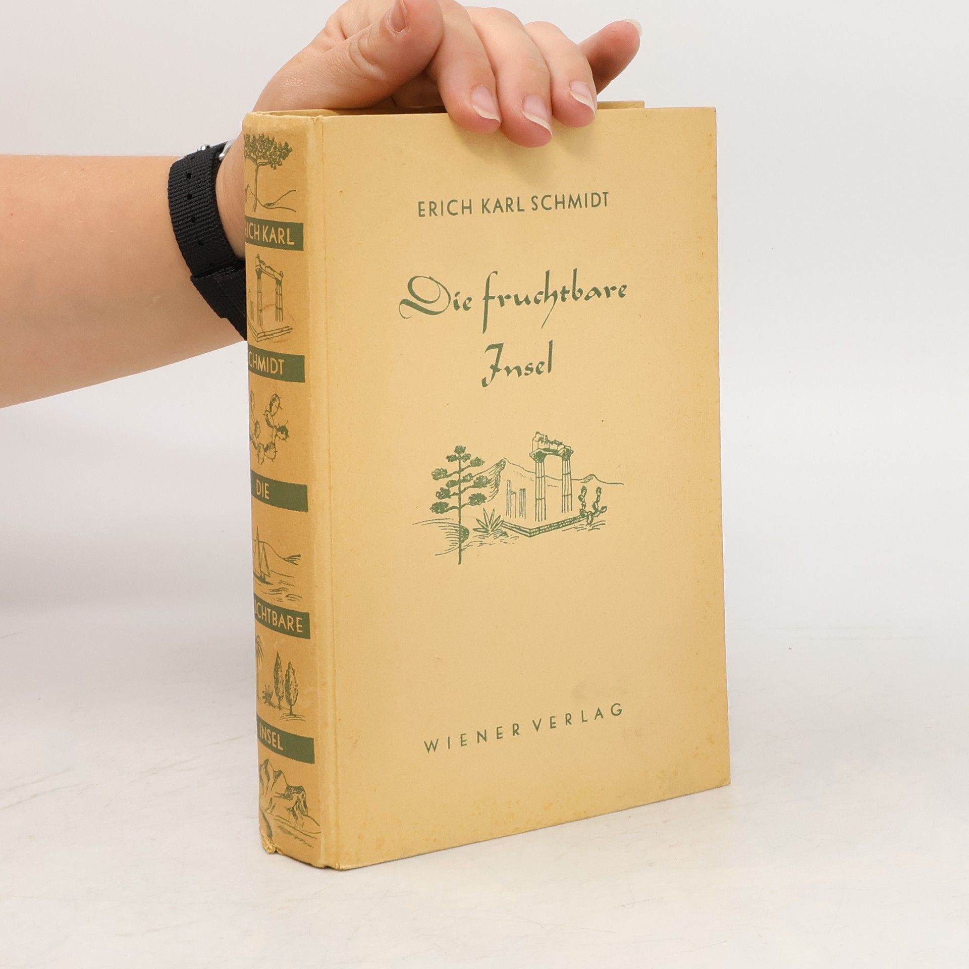 Erich Karl Schmidt Die fruchtbare Insel